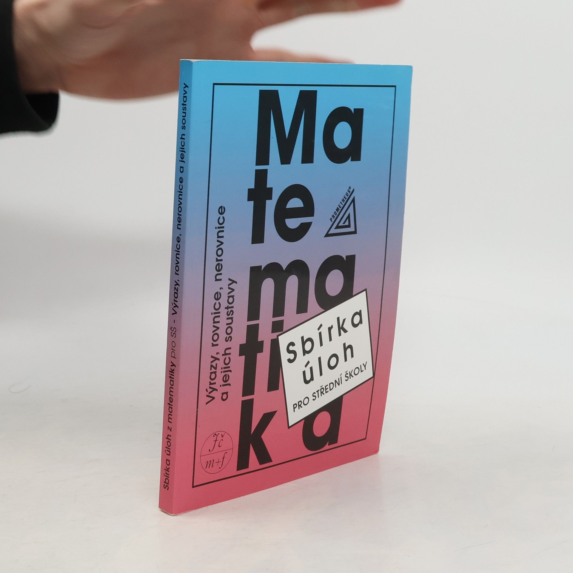 František Janeček Sbírka úloh z matematiky pro střední školy