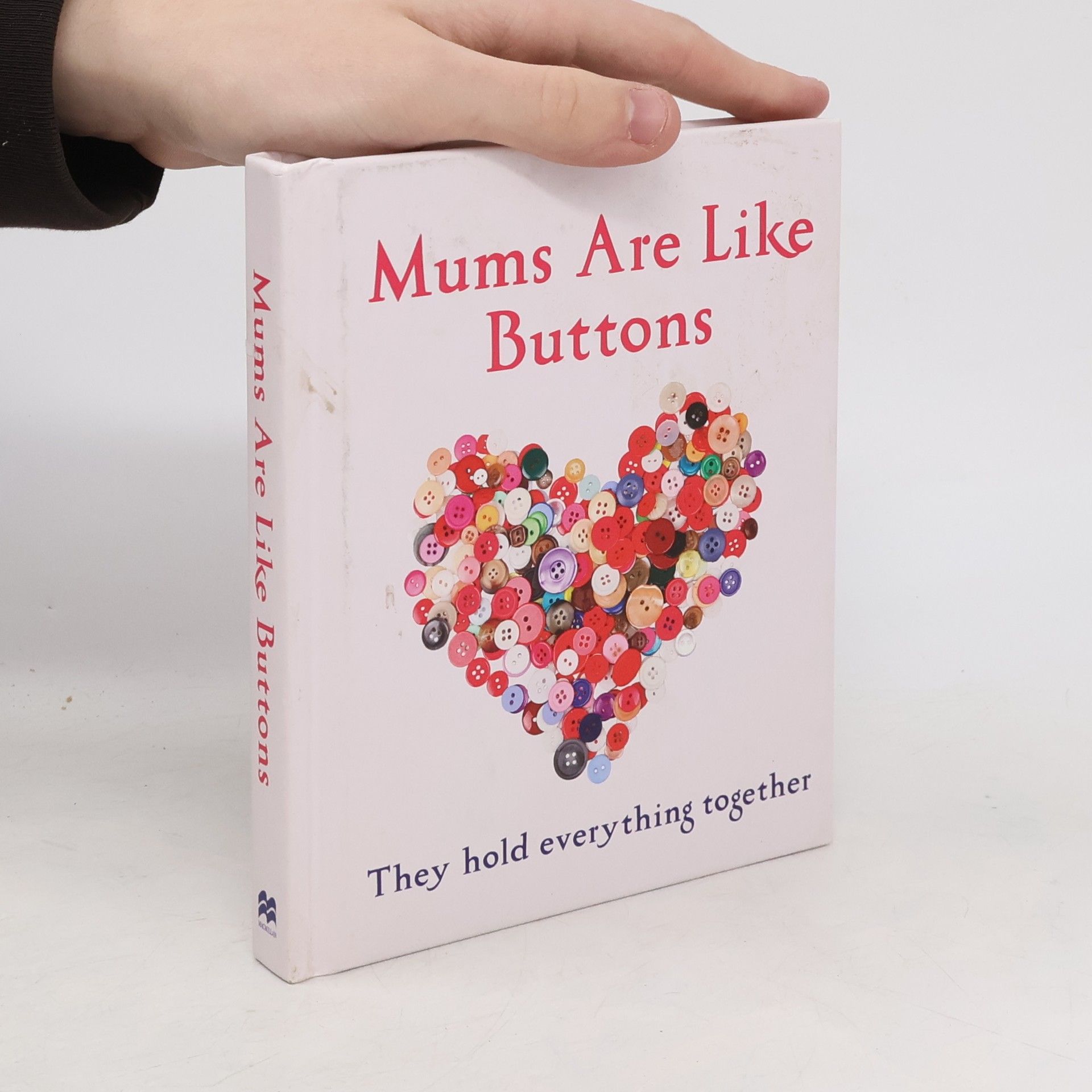 Emma Marriott Mums Are Like Buttons: They Hold Everything Together