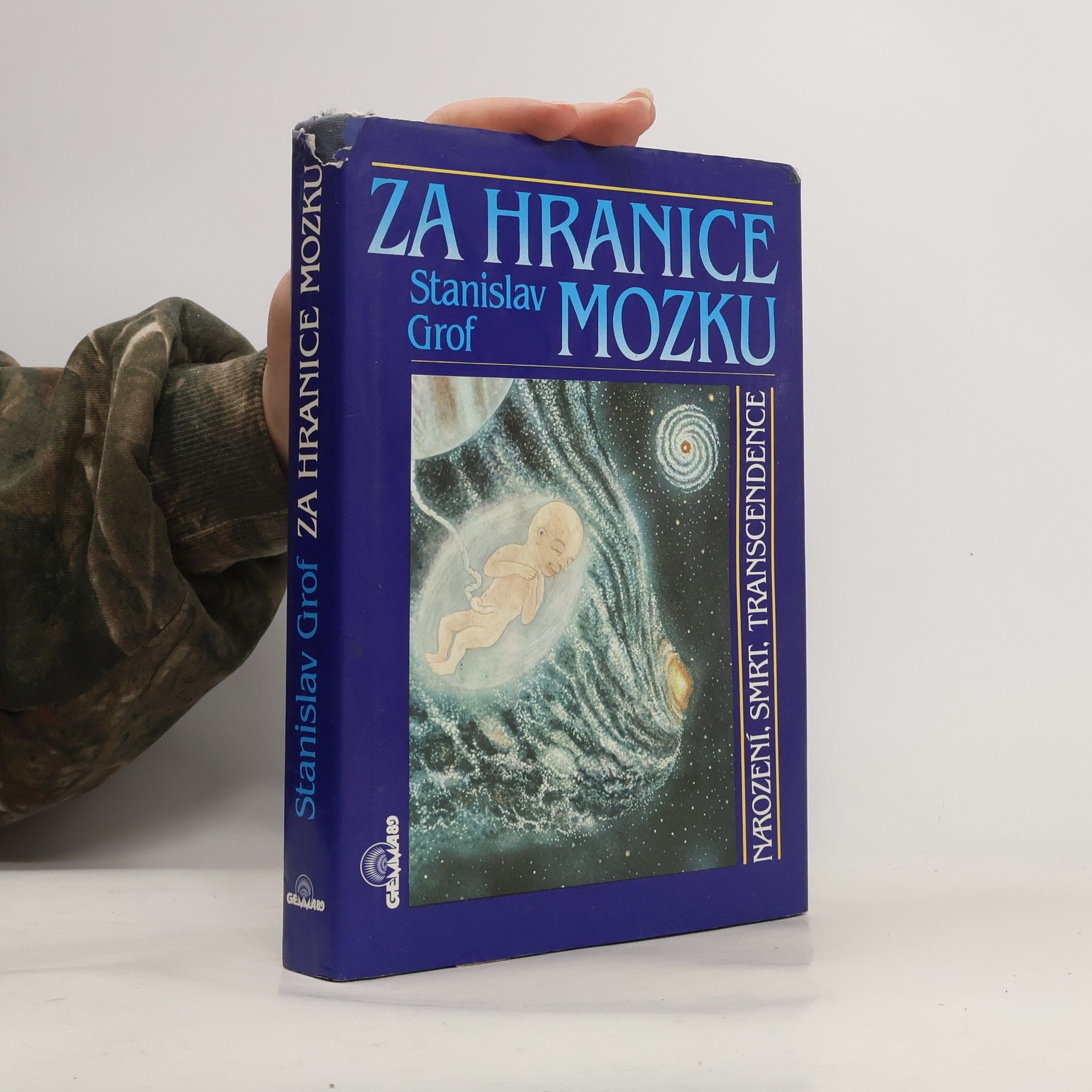 Stanislav Grof Za hranice mozku. Narození, smrt, transcendence