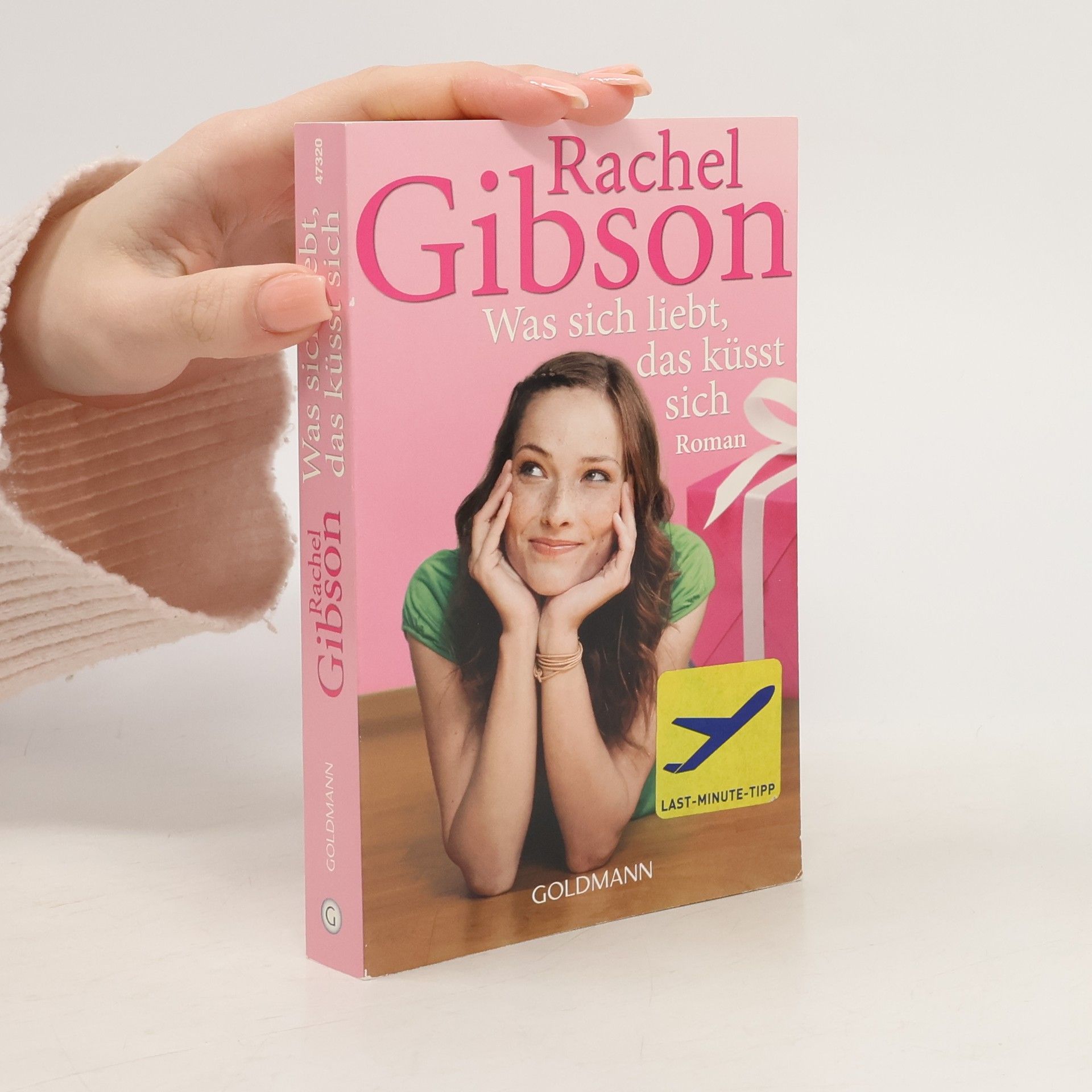 Rachel Gibson Was sich liebt, das küsst sich