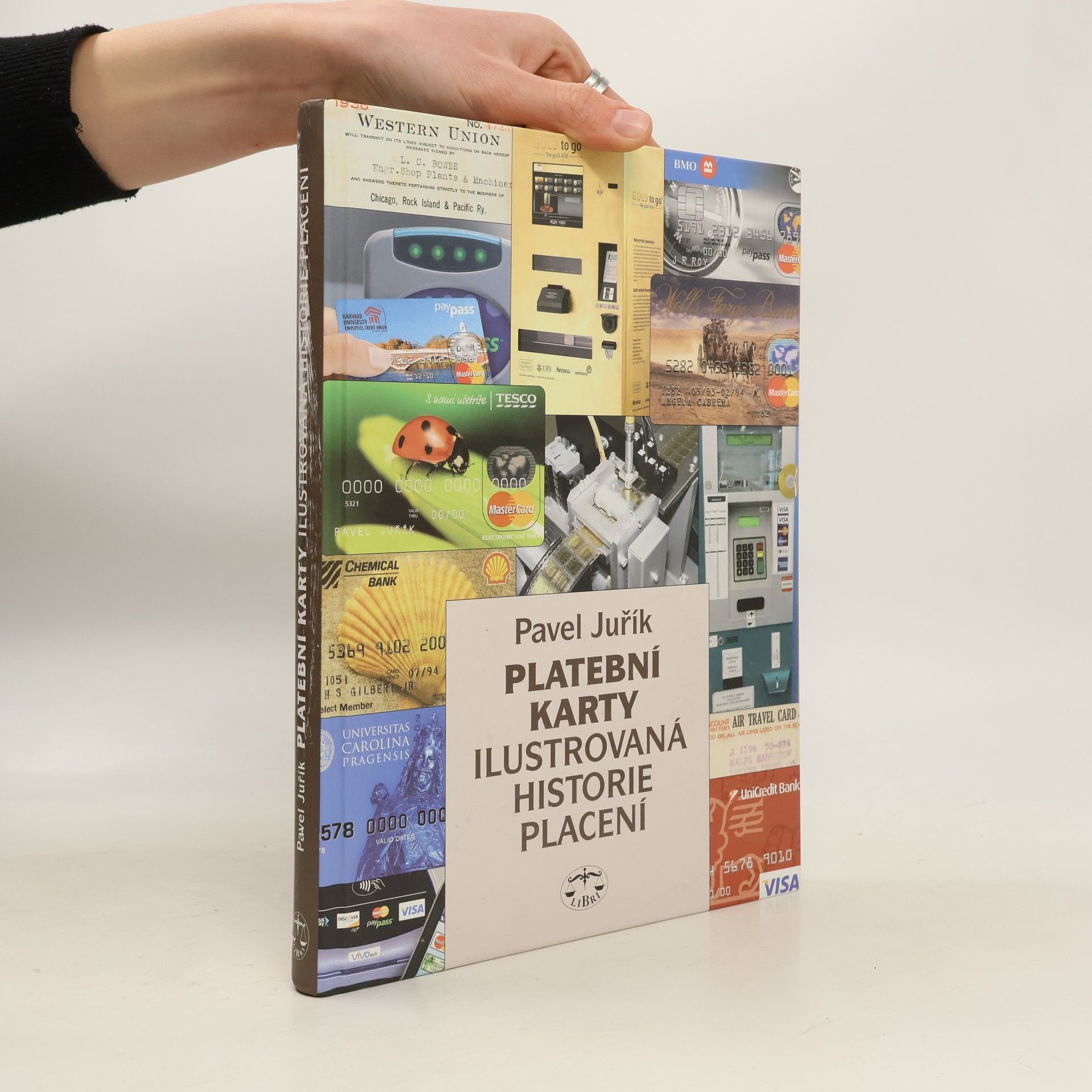 Pavel Juřík Platební karty : ilustrovaná historie placení