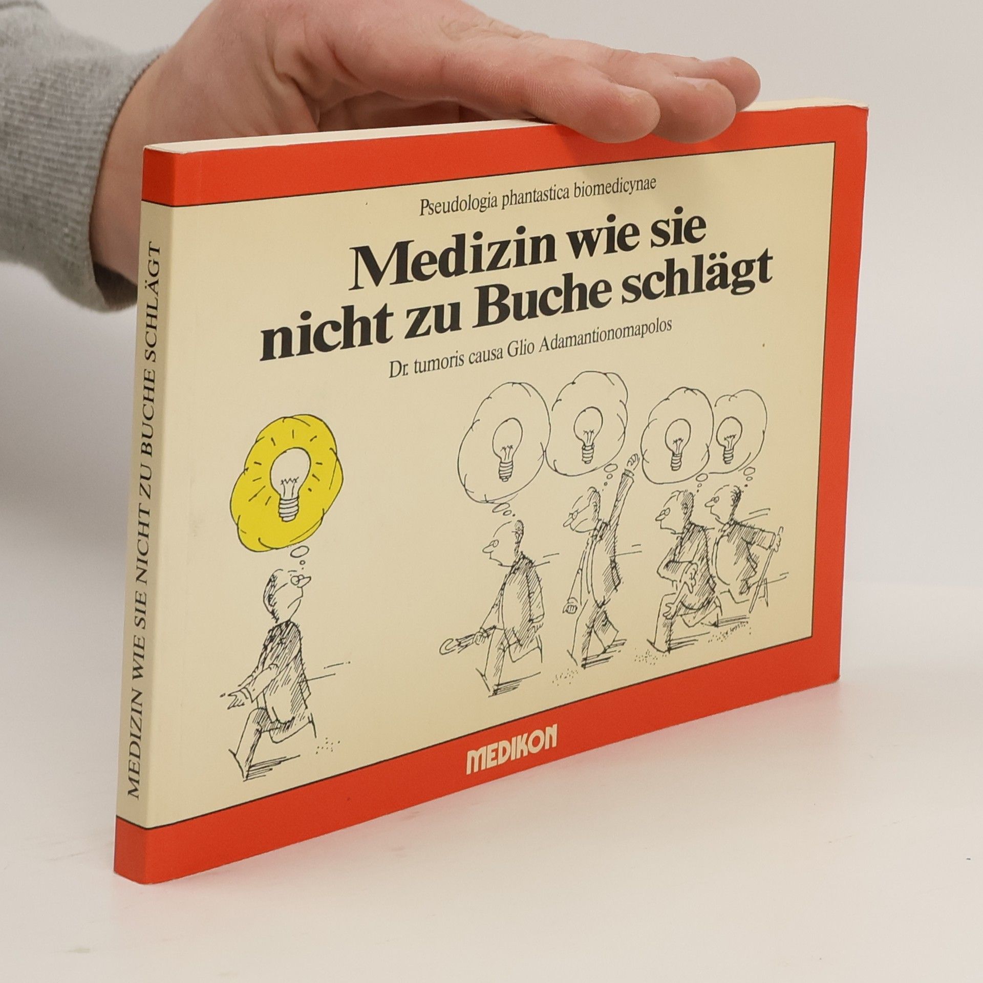 Dr. tumoris causa Glio Adamantionomapolos Medizin wie sie nicht zu Buche schlägt