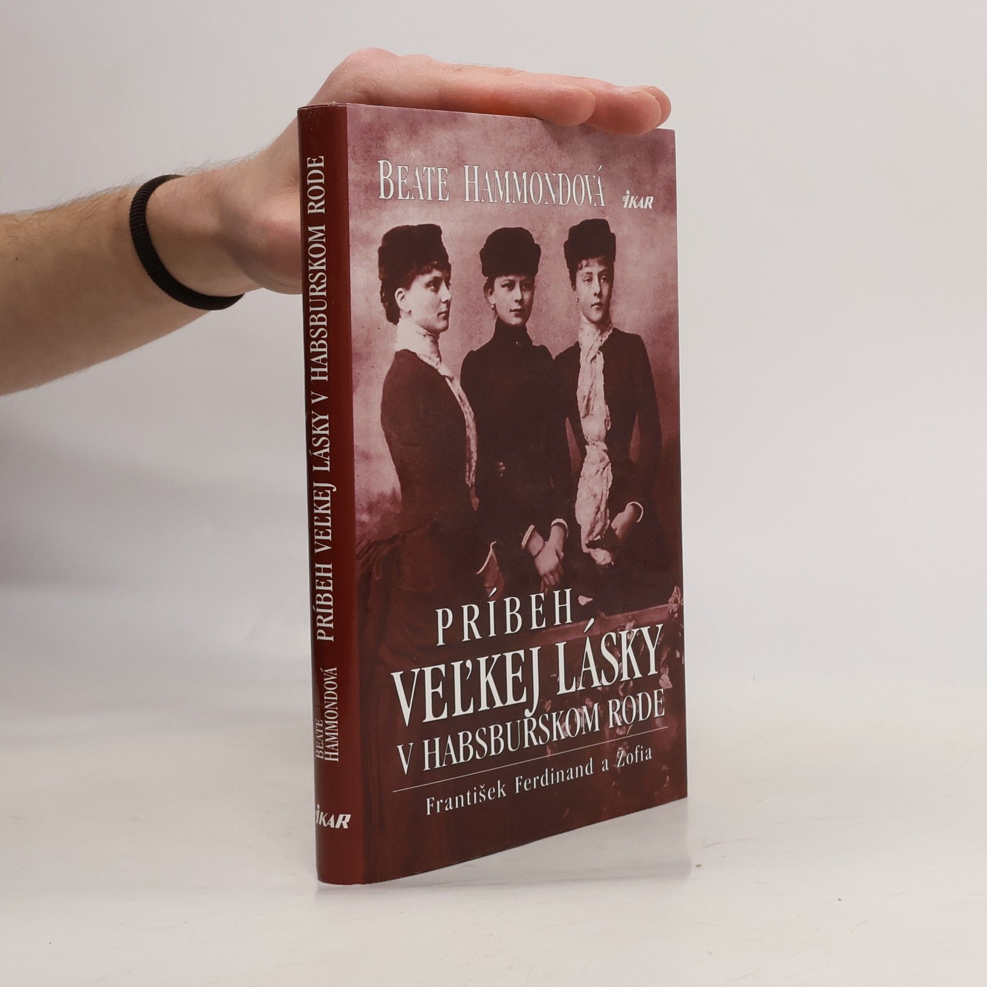 Beate Hammond Príbeh veľkej lásky v Habsburgskom rode