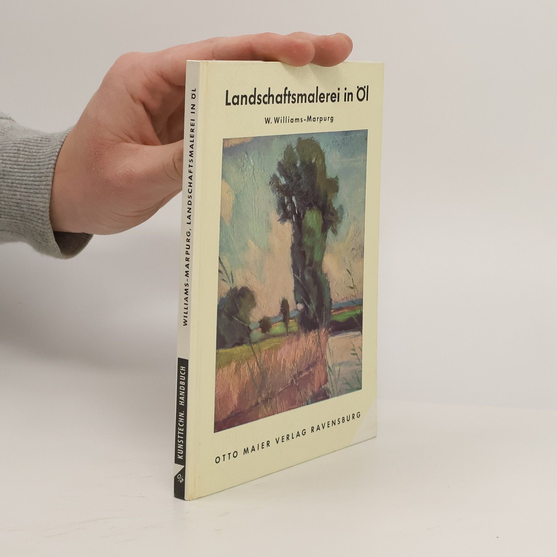 William Williams Landschaftsmalerei in Oel : Anleitung für Anfänger