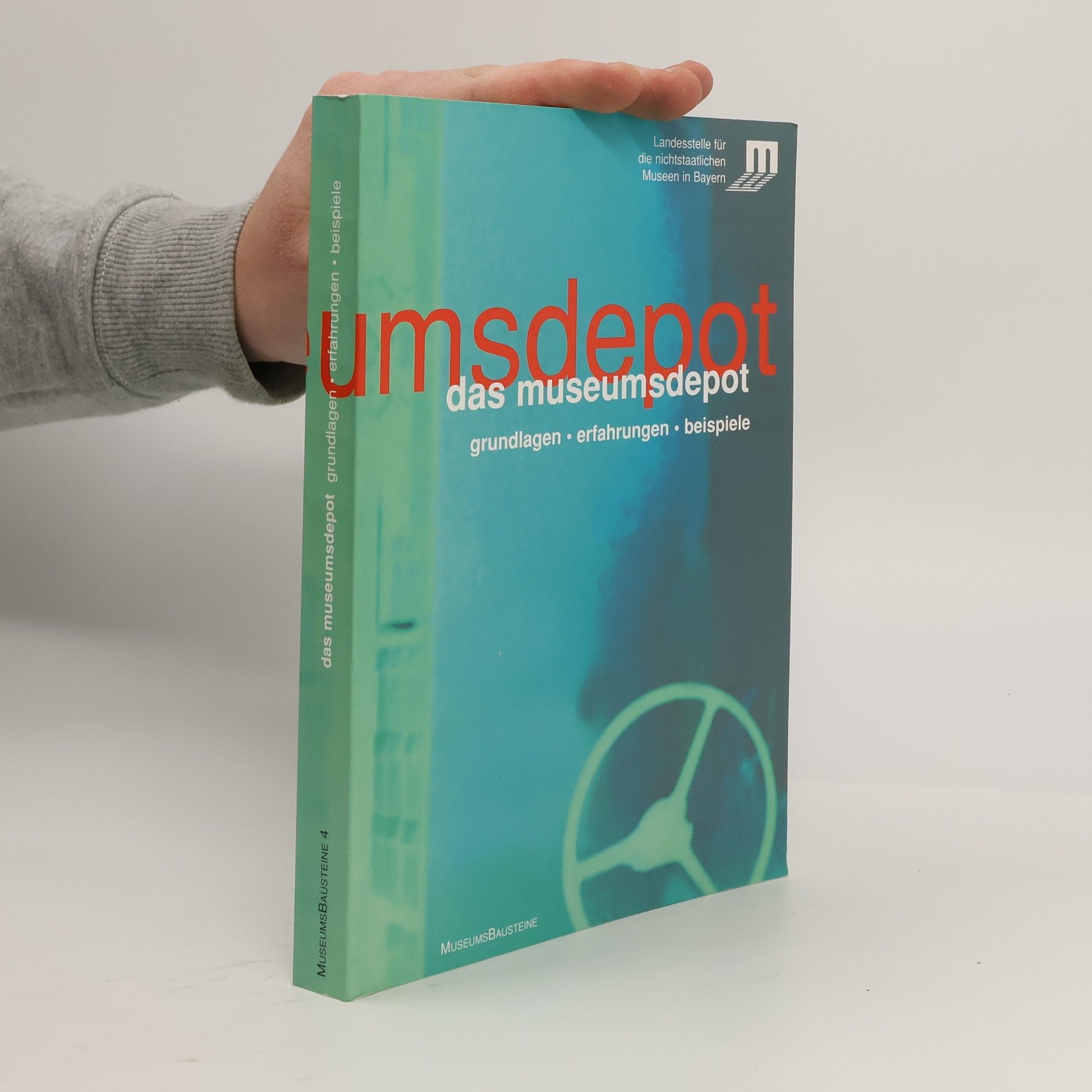 Museumsbausteine - 4: Das Museumsdepot