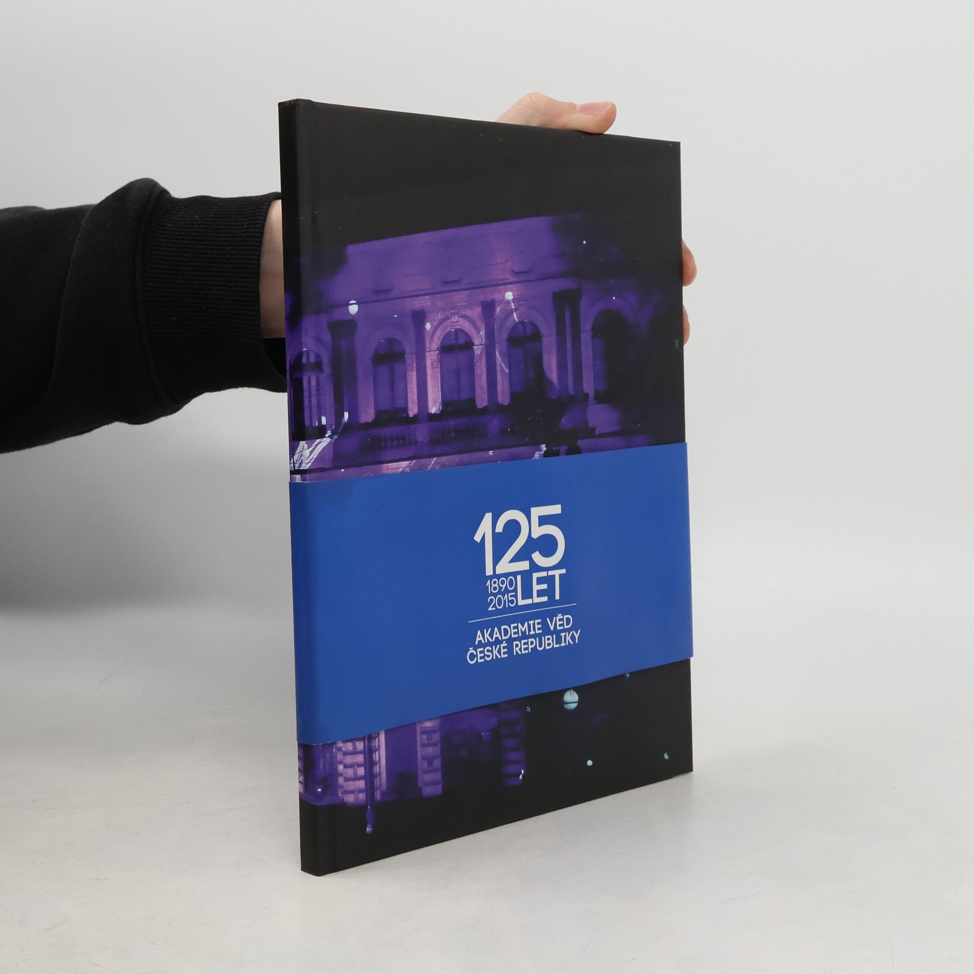 Collectif d'auteurs 125 let Akademie věd České Republiky 1890-2015