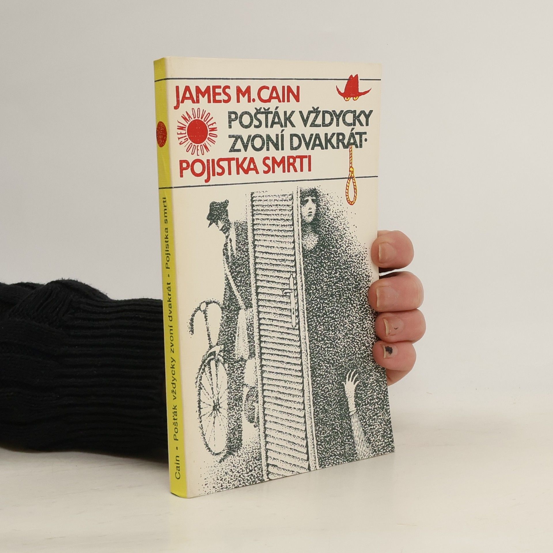 Jaroslav Kořán Pošťák vždycky zvoní dvakrát. Pojistka smrti