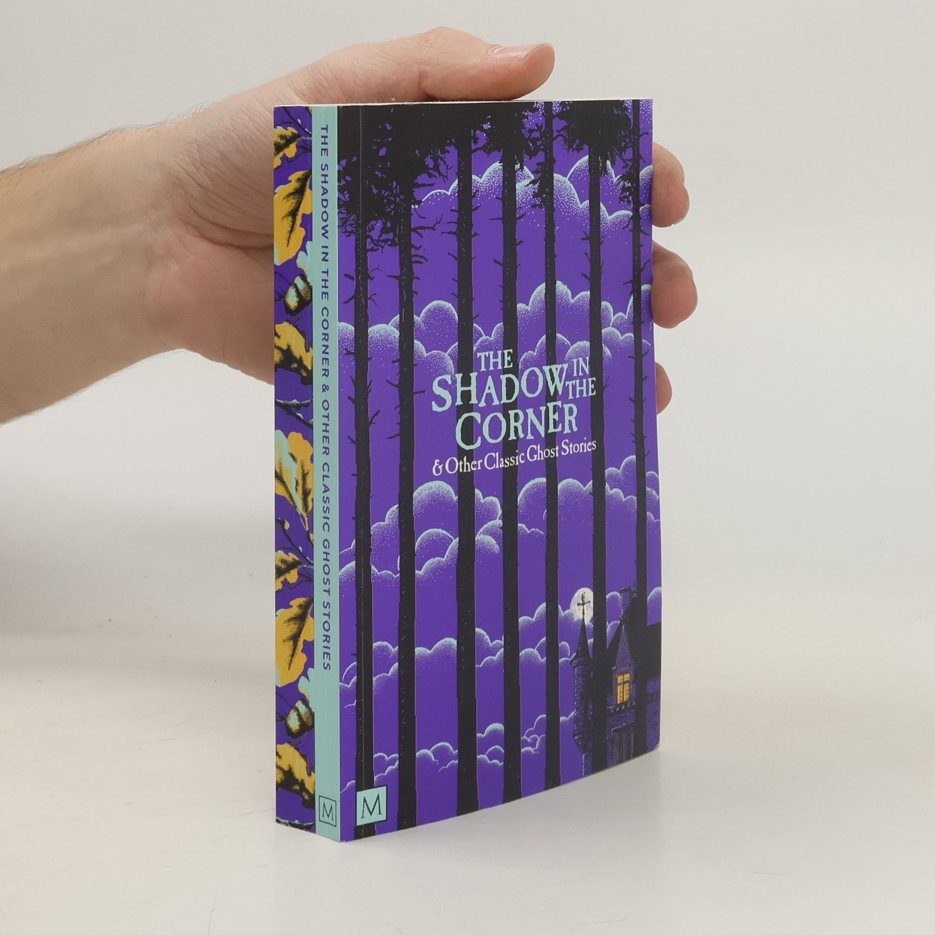 Marcus Clapham The Shadow in the Corner & Other Classic Ghost Stories