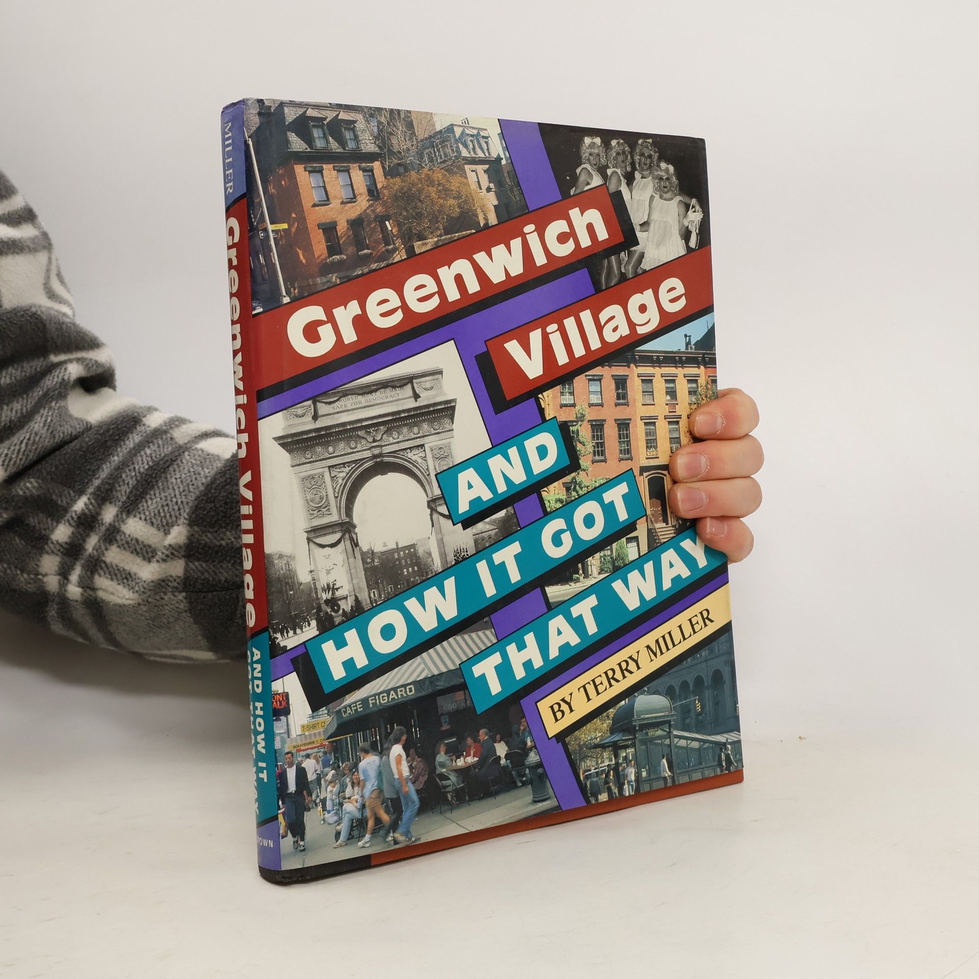 Terry Miller Greenwich Village And How It Got That Way