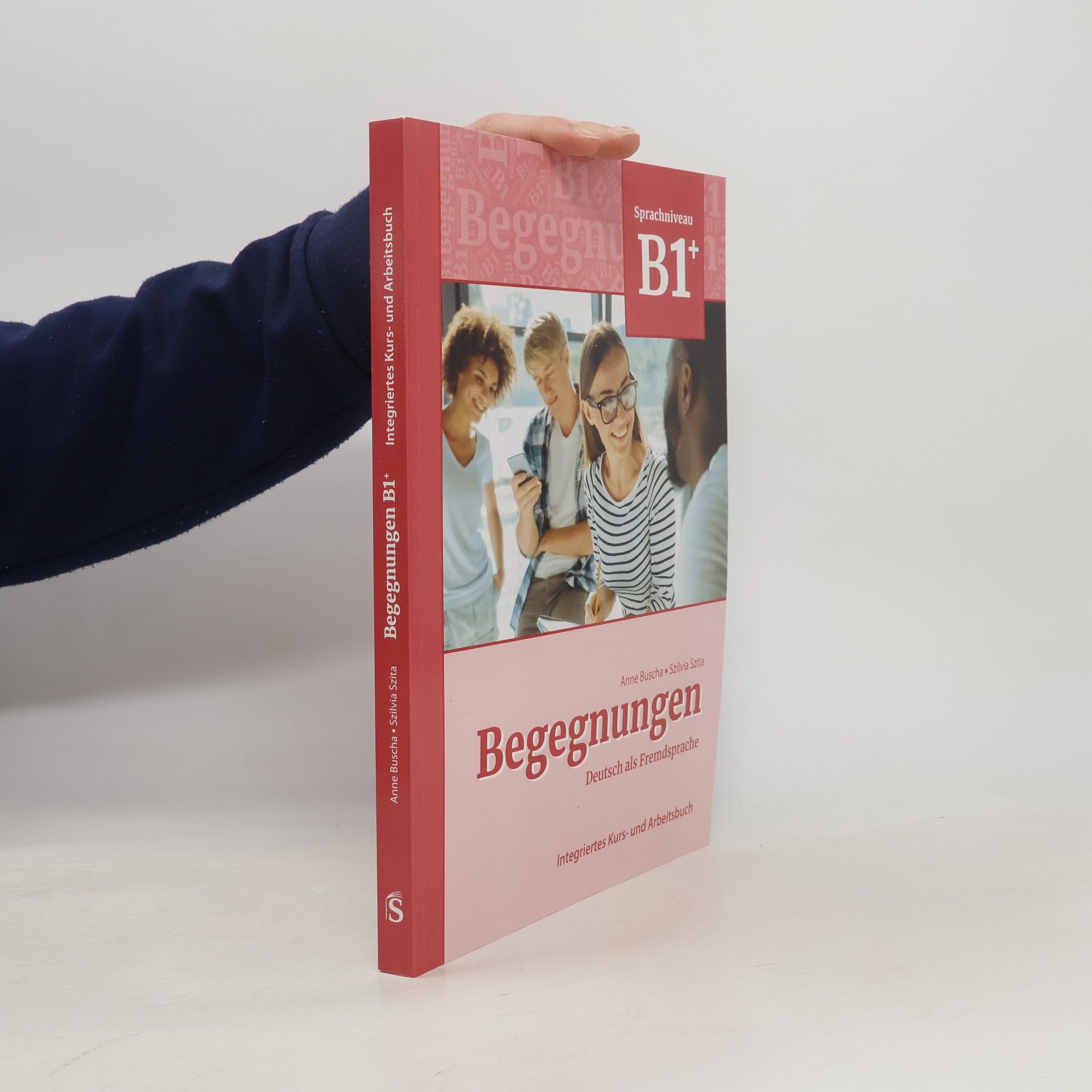 Anne Buscha Begegnungen Deutsch als Fremdsprache B1+: Integriertes Kurs- und Arbeitsbuch