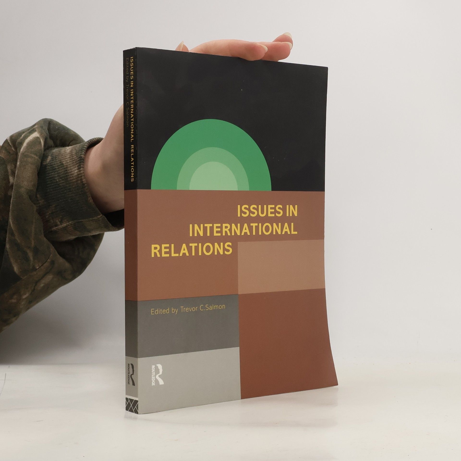 Trevor C. Salmon Issues in International Relations