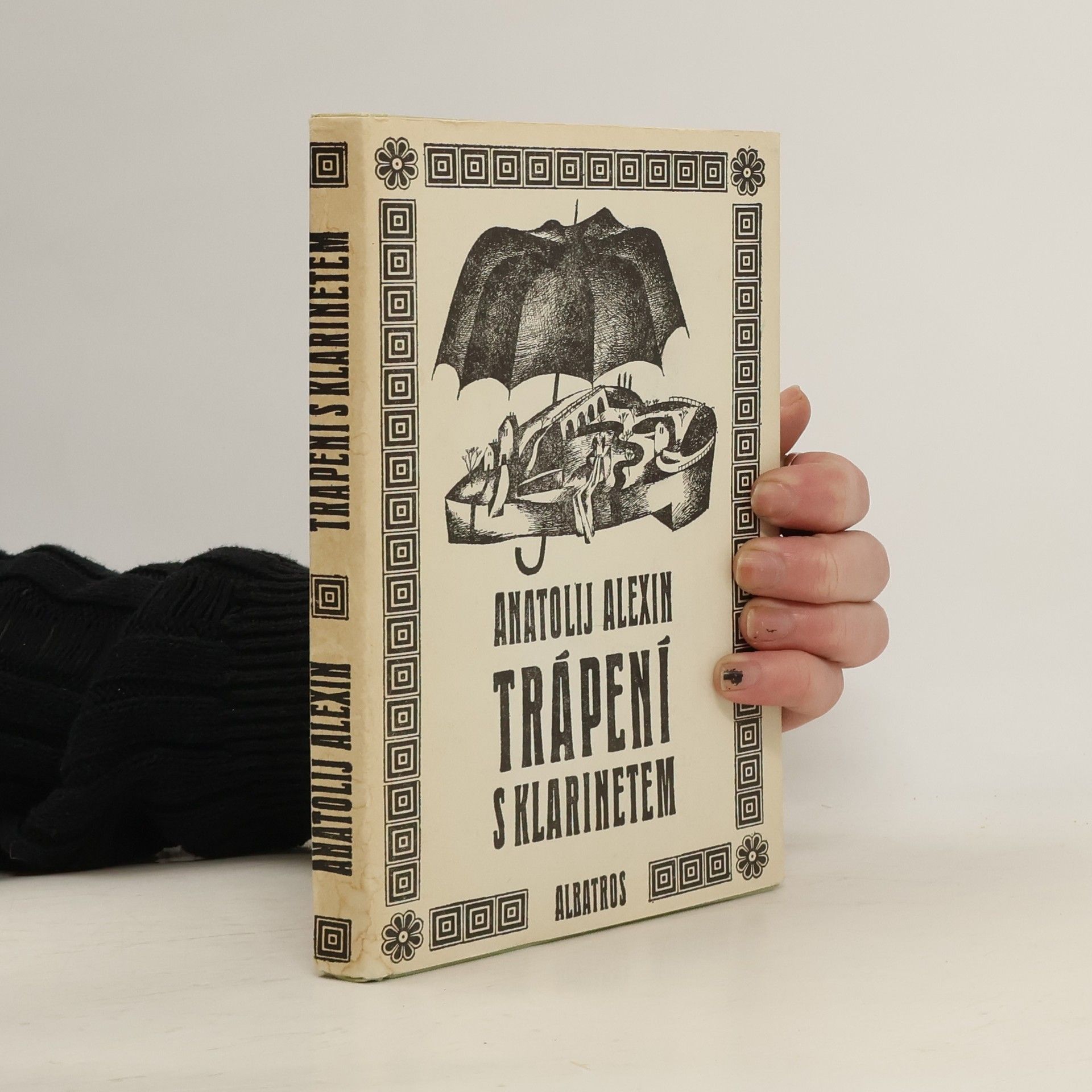 Anatolij Alexin Trápení s klarinetem