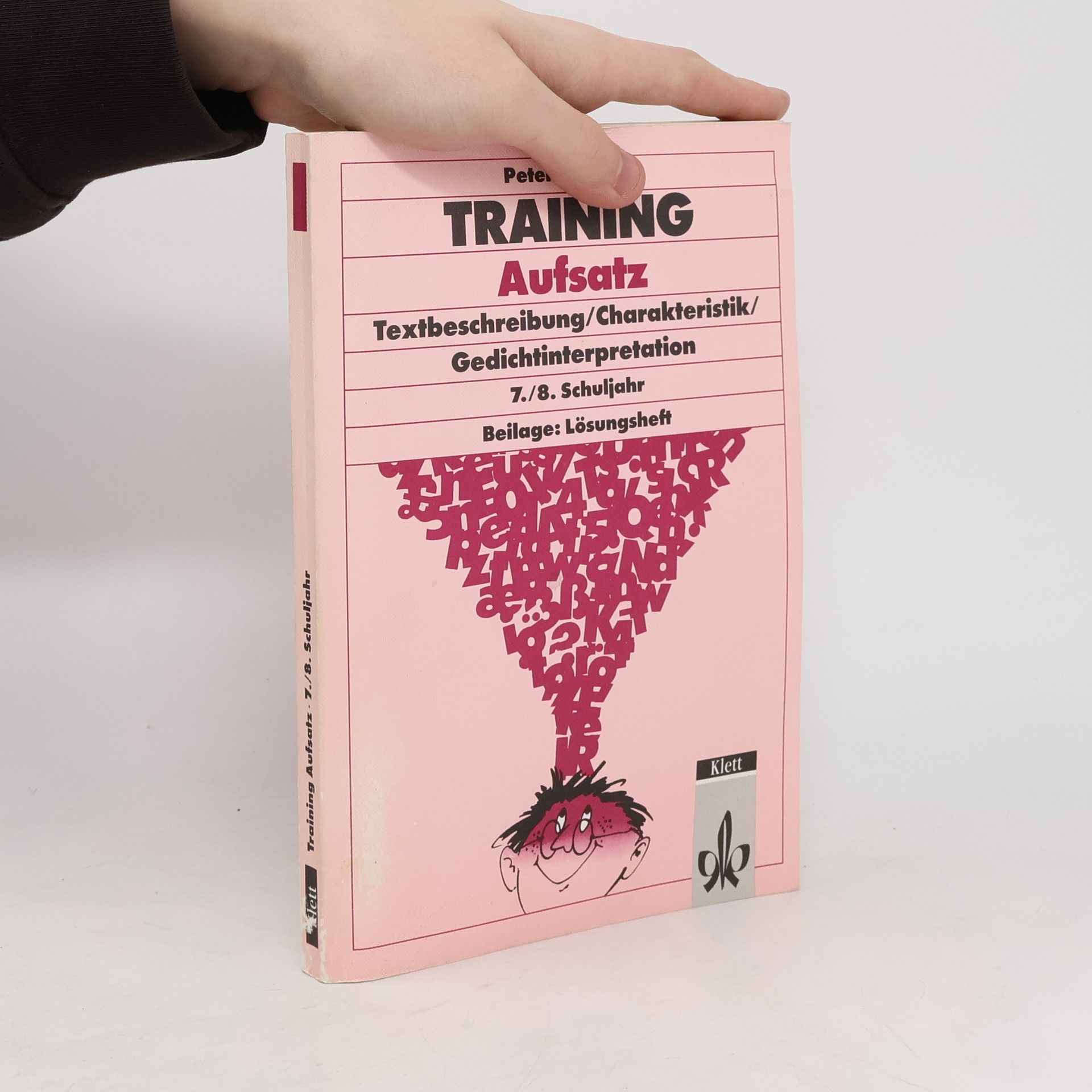 Peter Jentzsch Training Aufsatz. Textbeschreibung, Charakteristik, Gedichtinterpretation 7./8. Schuljahr