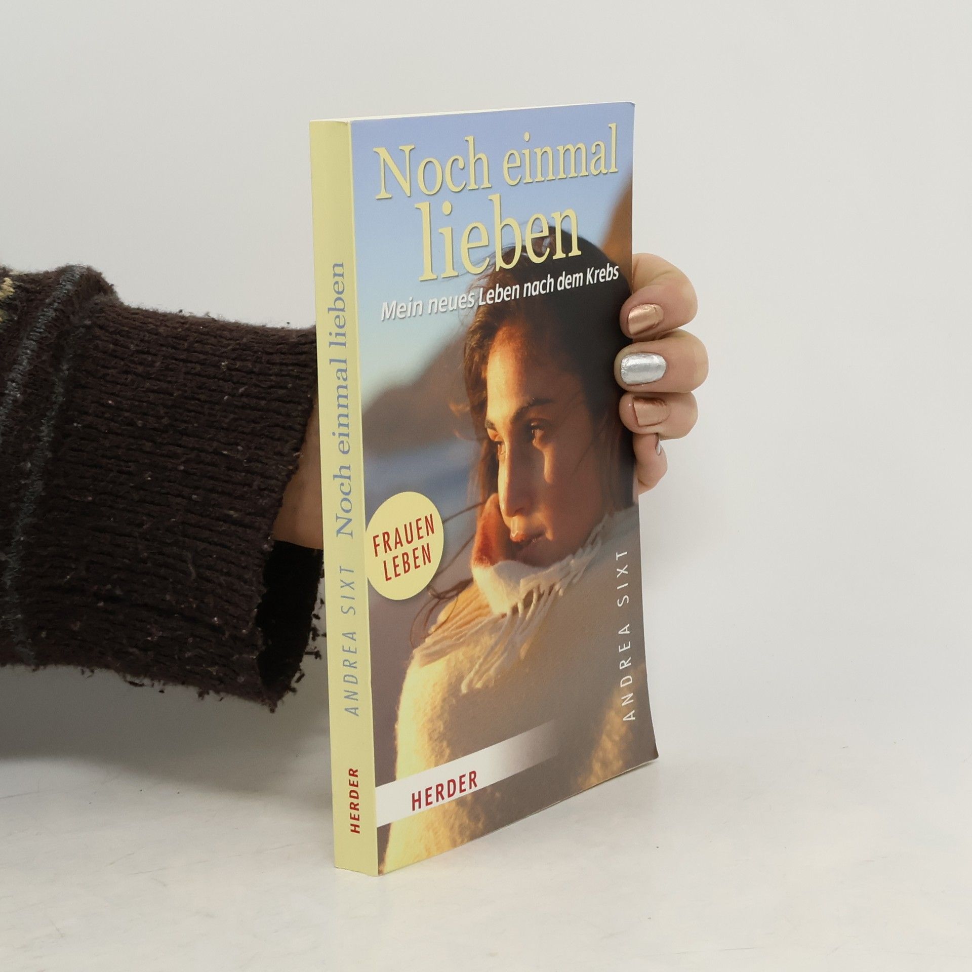 Andrea Sixt Noch einmal lieben