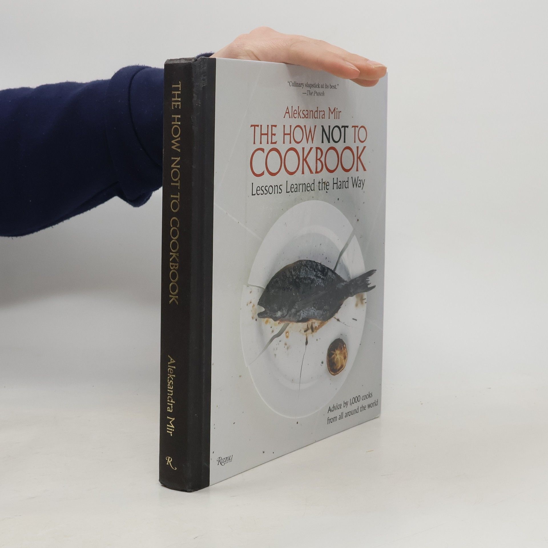 Aleksandra Mir The How Not to Cookbook