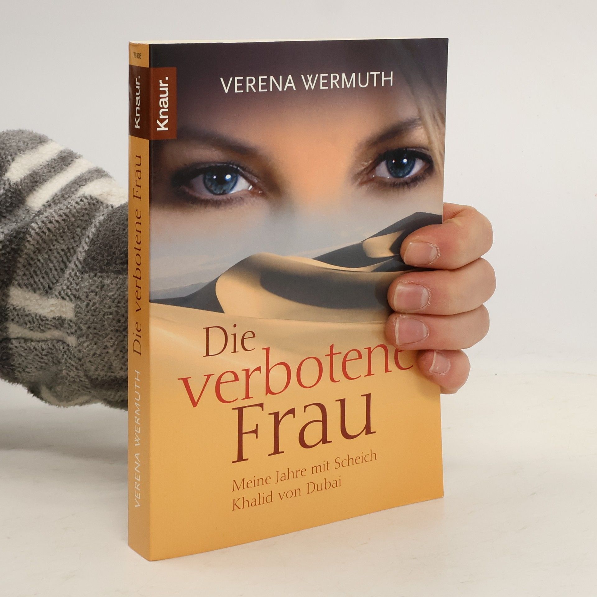 Verena Wermuth Die verbotene Frau : meine Jahre mit Scheich Khalid von Dubai