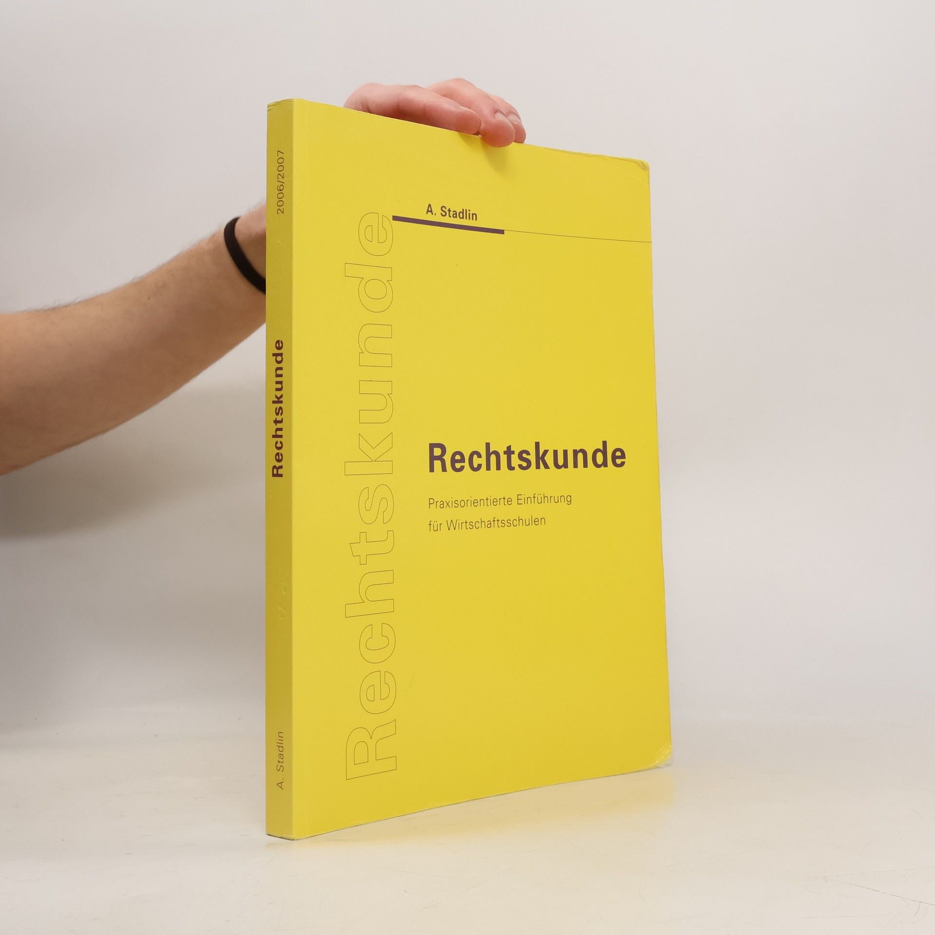 A. Stadlin Rechtskunde 2006/2007