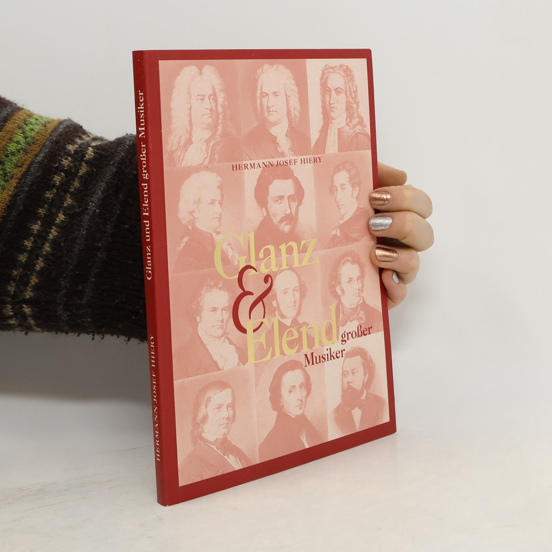 Hermann Josef Hiery Glanz & Elend großer Musiker