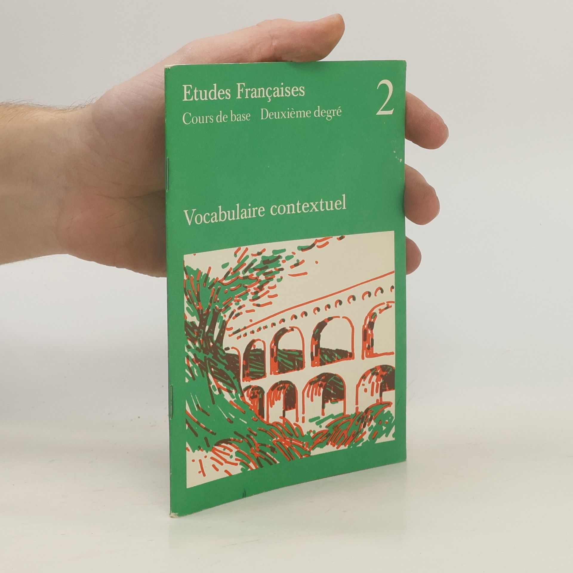 Auteurscollectief Études Françaises. Cours de base, Deuxième degré 2. Vocabulaire contextuel