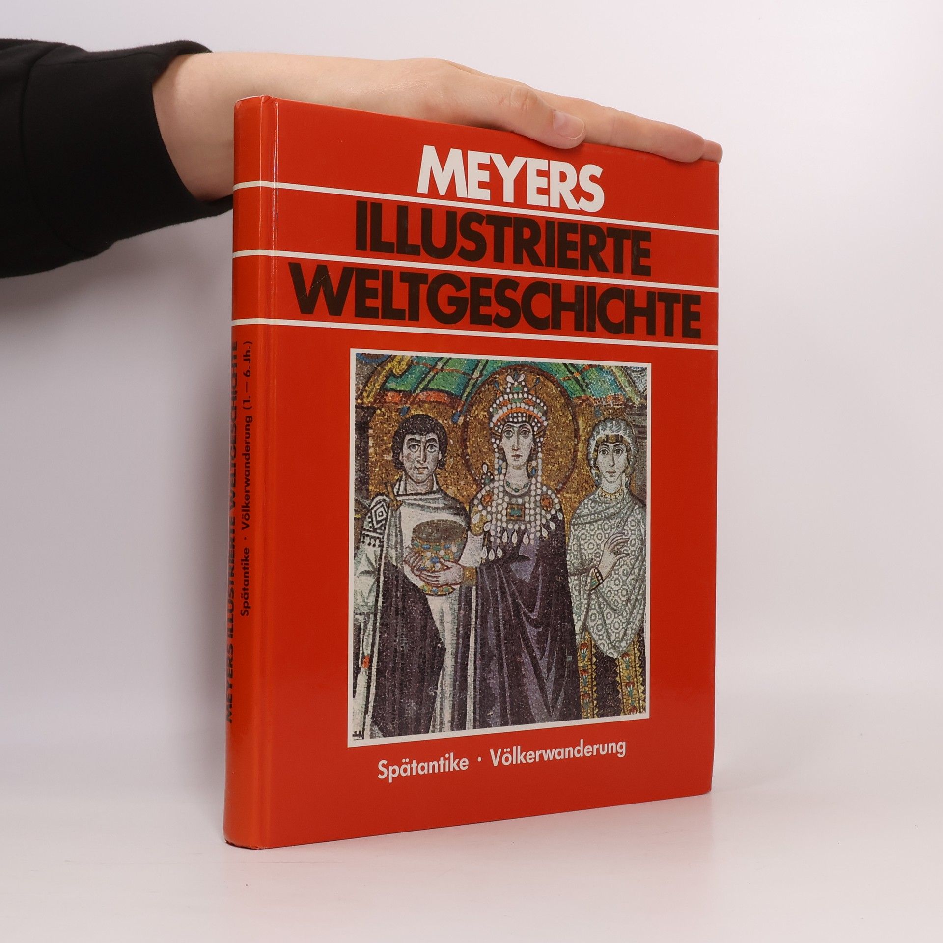 Autorenkollektiv Meyers Illustrierte Weltgeschichte