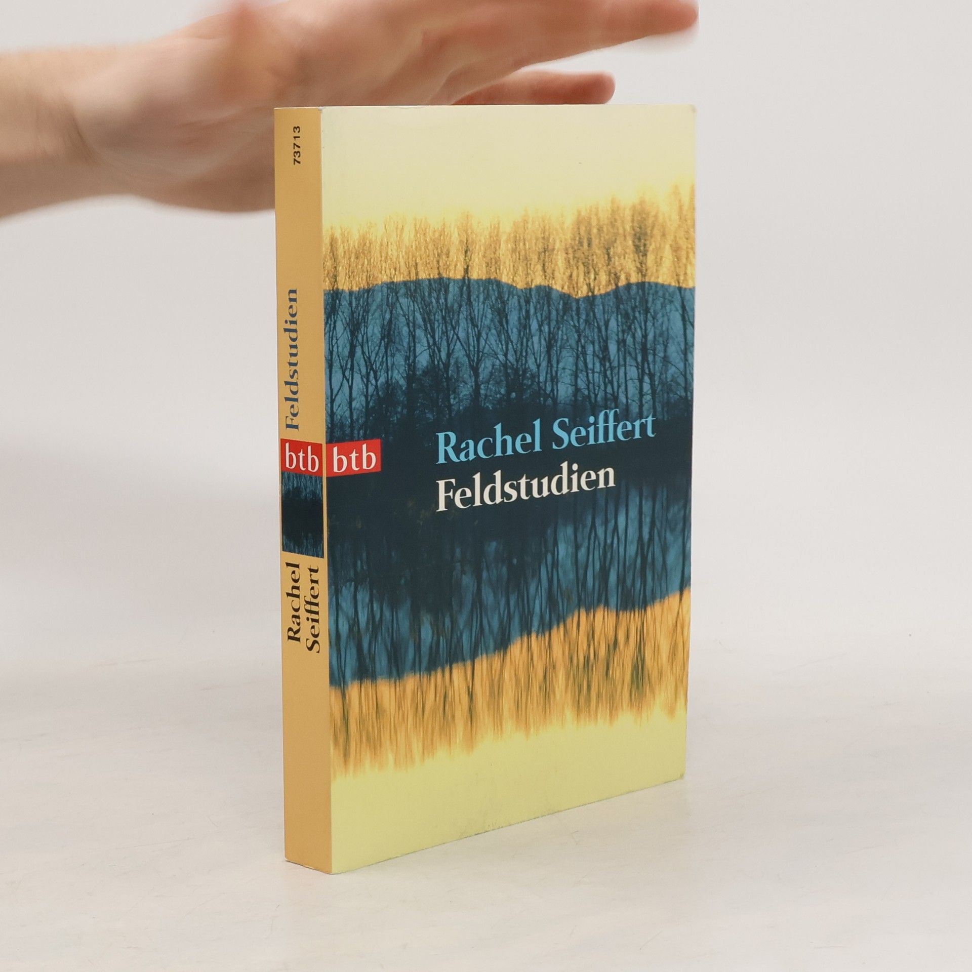 Rachel Seiffert Feldstudien