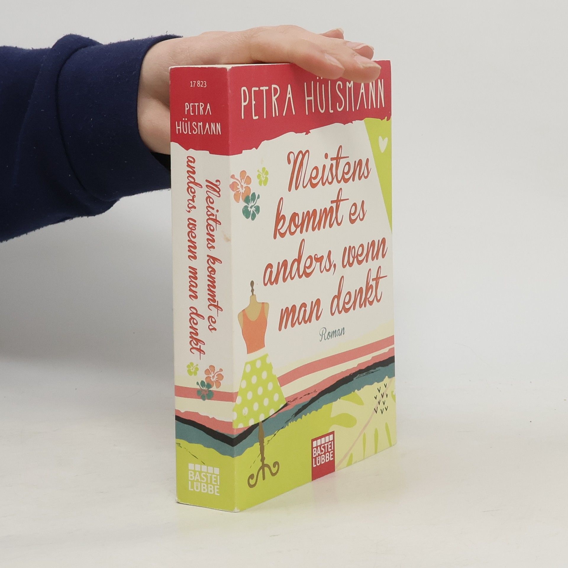 Petra Hülsmann Meistens kommt es anders, wenn man denkt