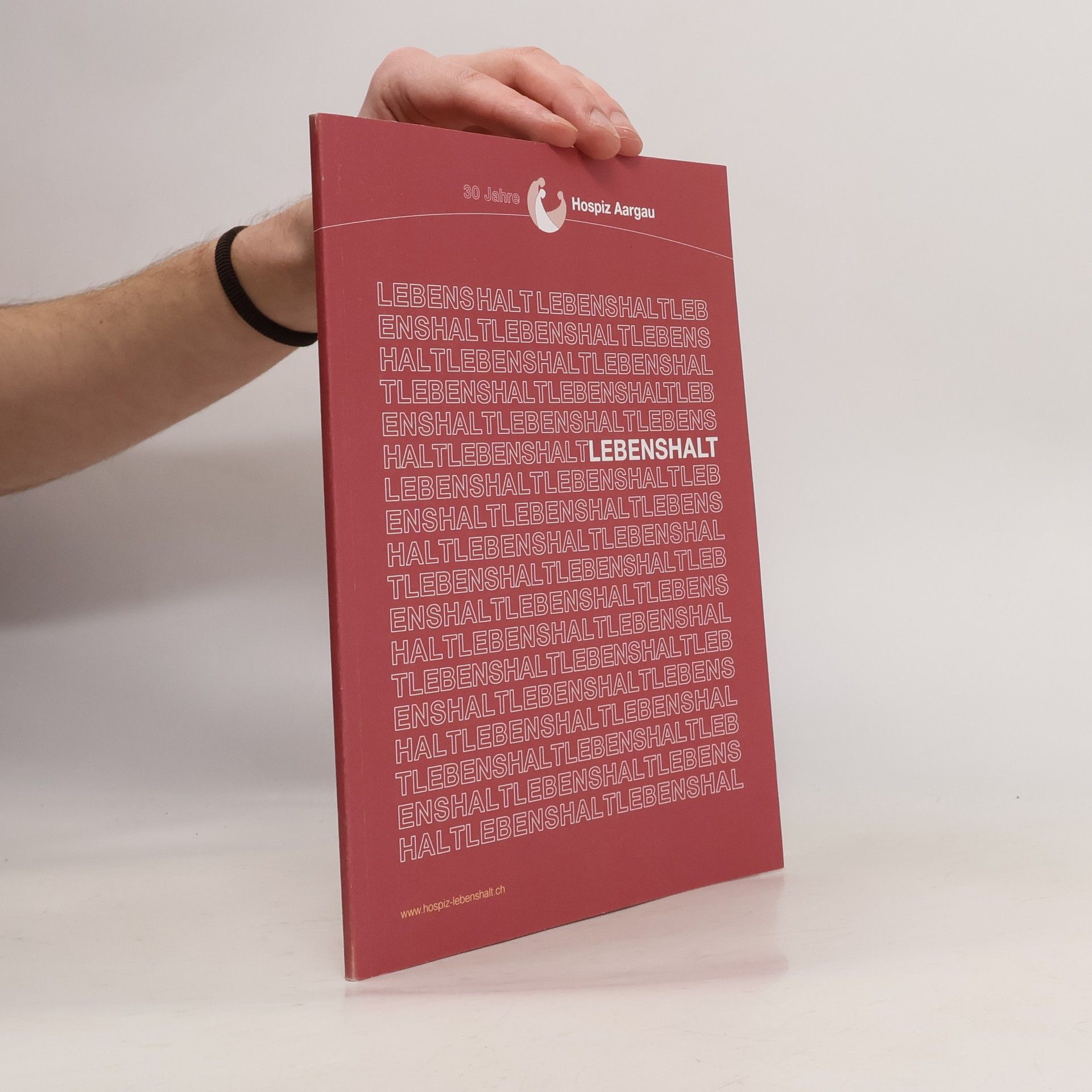 Various authors Hospiz Aargau. 30 Jahre