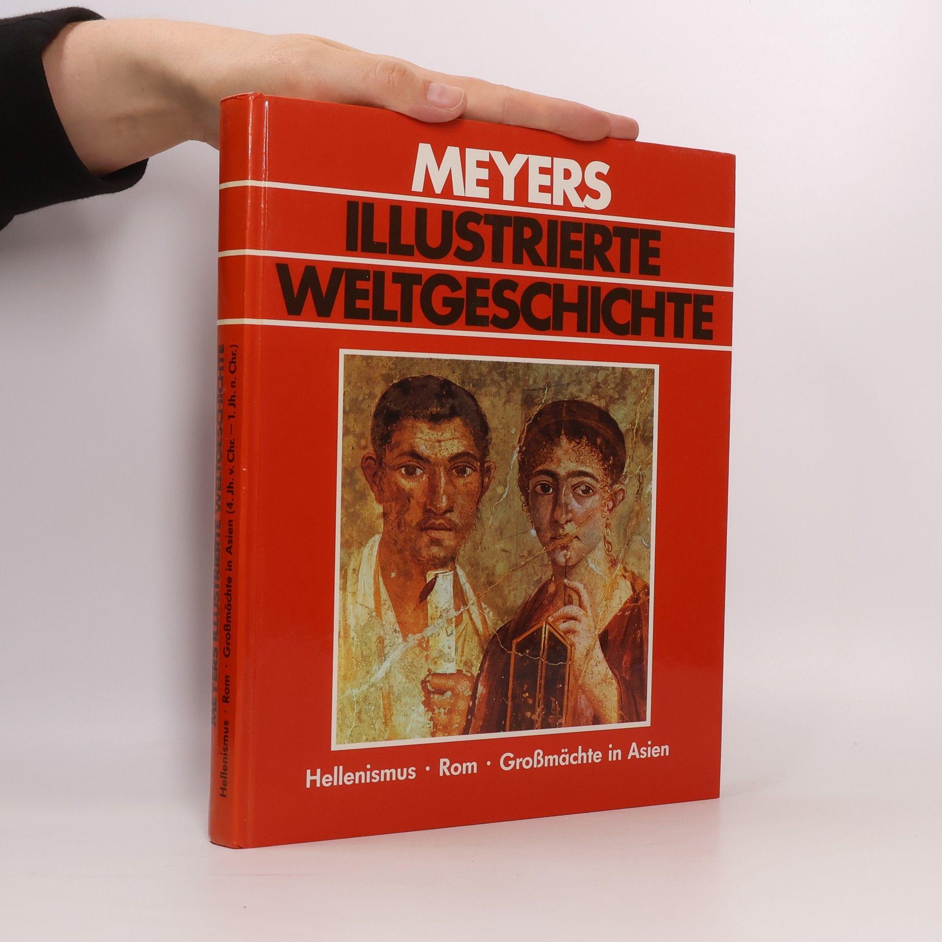 Autorenkollektiv Meyers Illustrierte Weltgeschichte