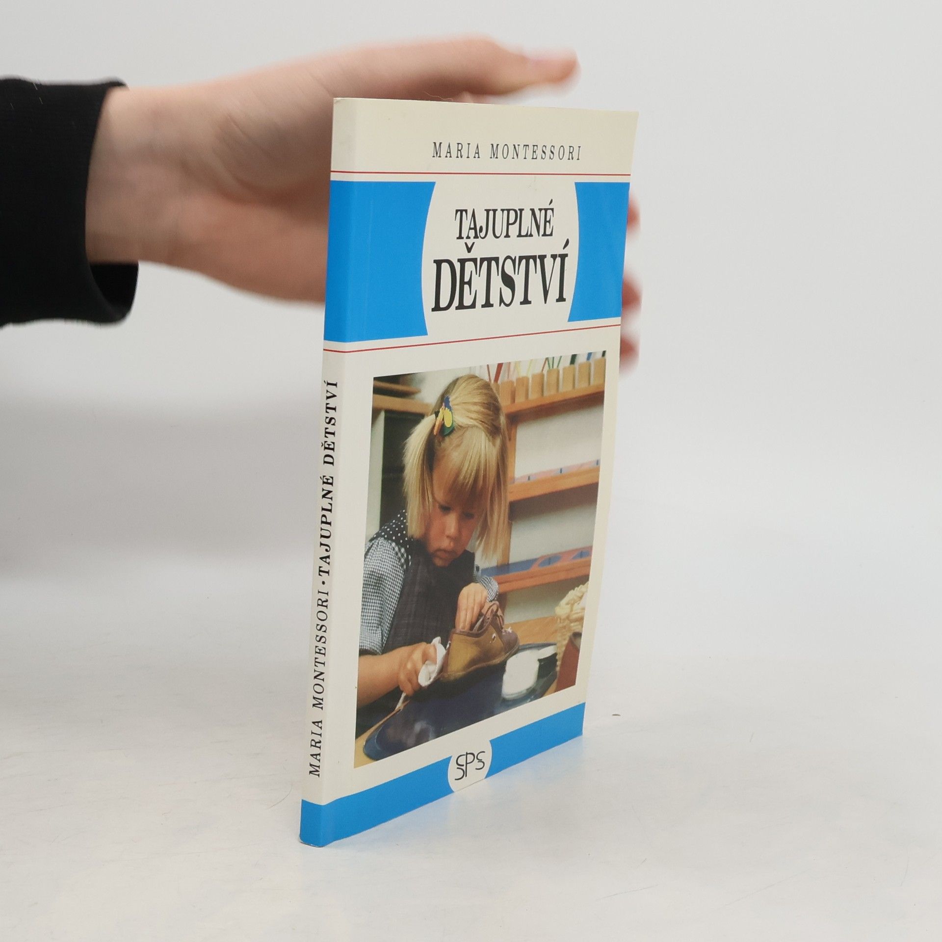 Maria Montessori Tajuplné dětství