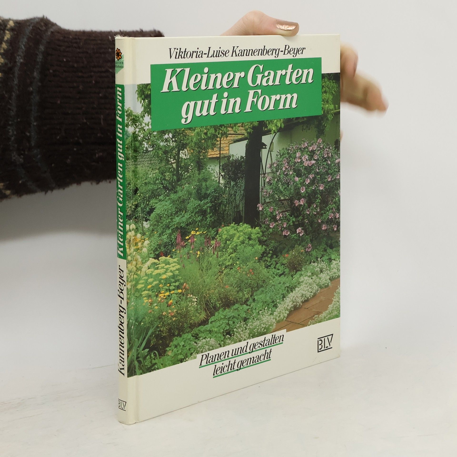 Viktoria-Luise Kannenberg-Beyer Kleiner Garten gut in Form