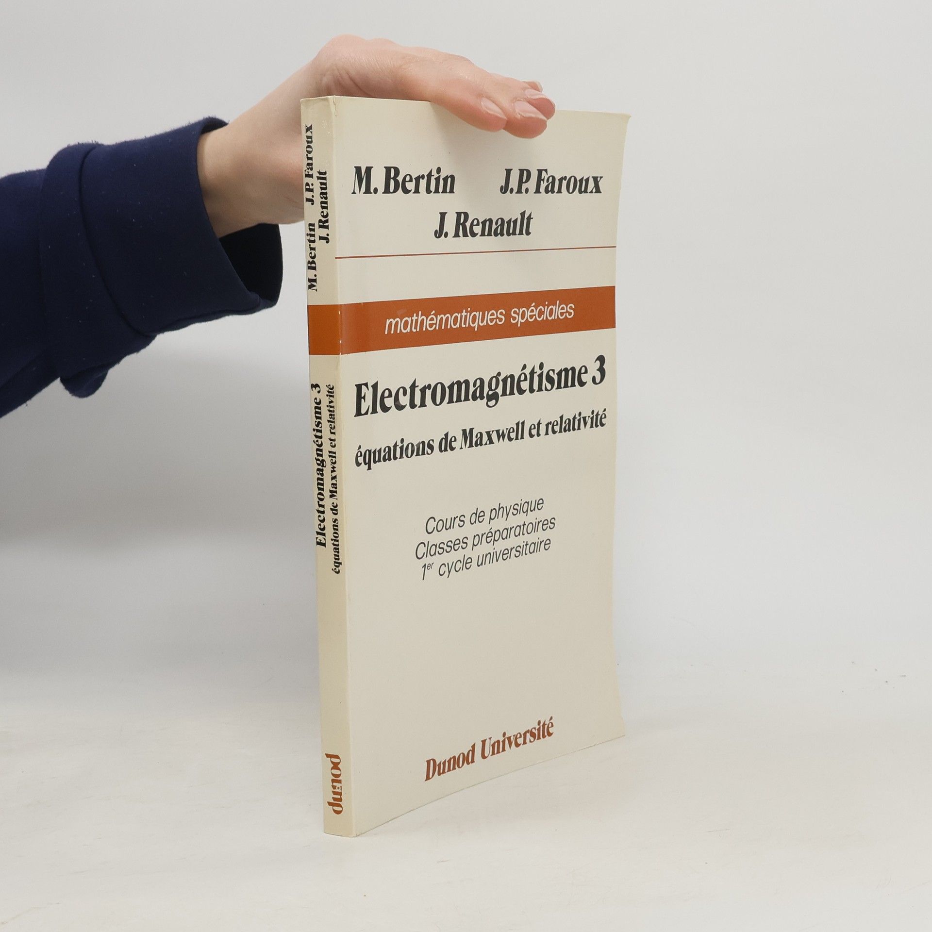 M. Bertin Mathématiques spéciales - 3: Électromagnétisme