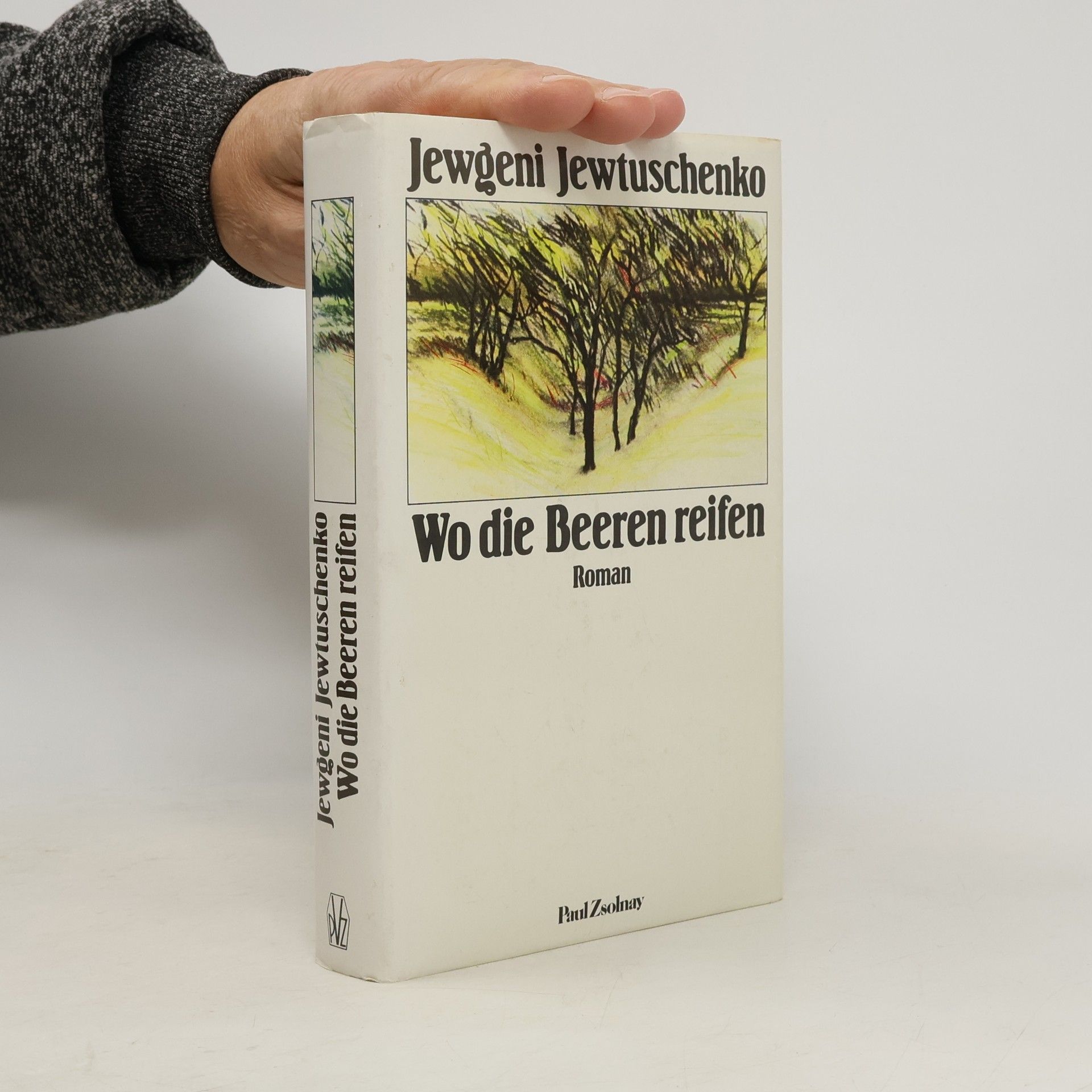 Jevgenij Aleksandrovič Jevtušenko Wo die Beeren reifen