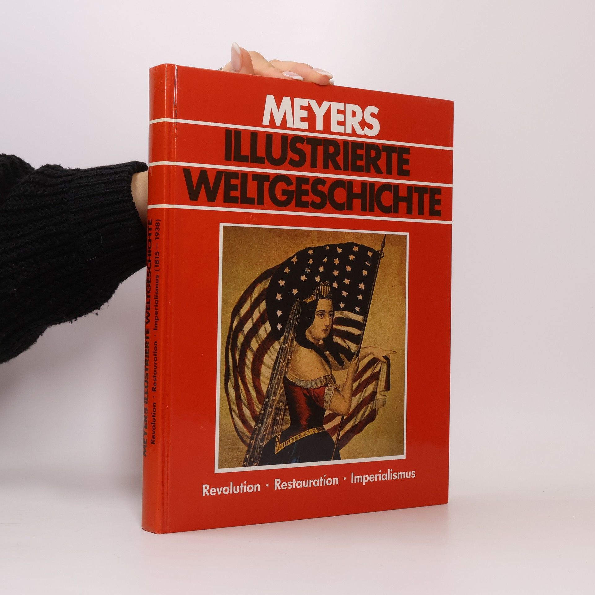 Autorenkollektiv Meyers illustrierte Weltgeschichte