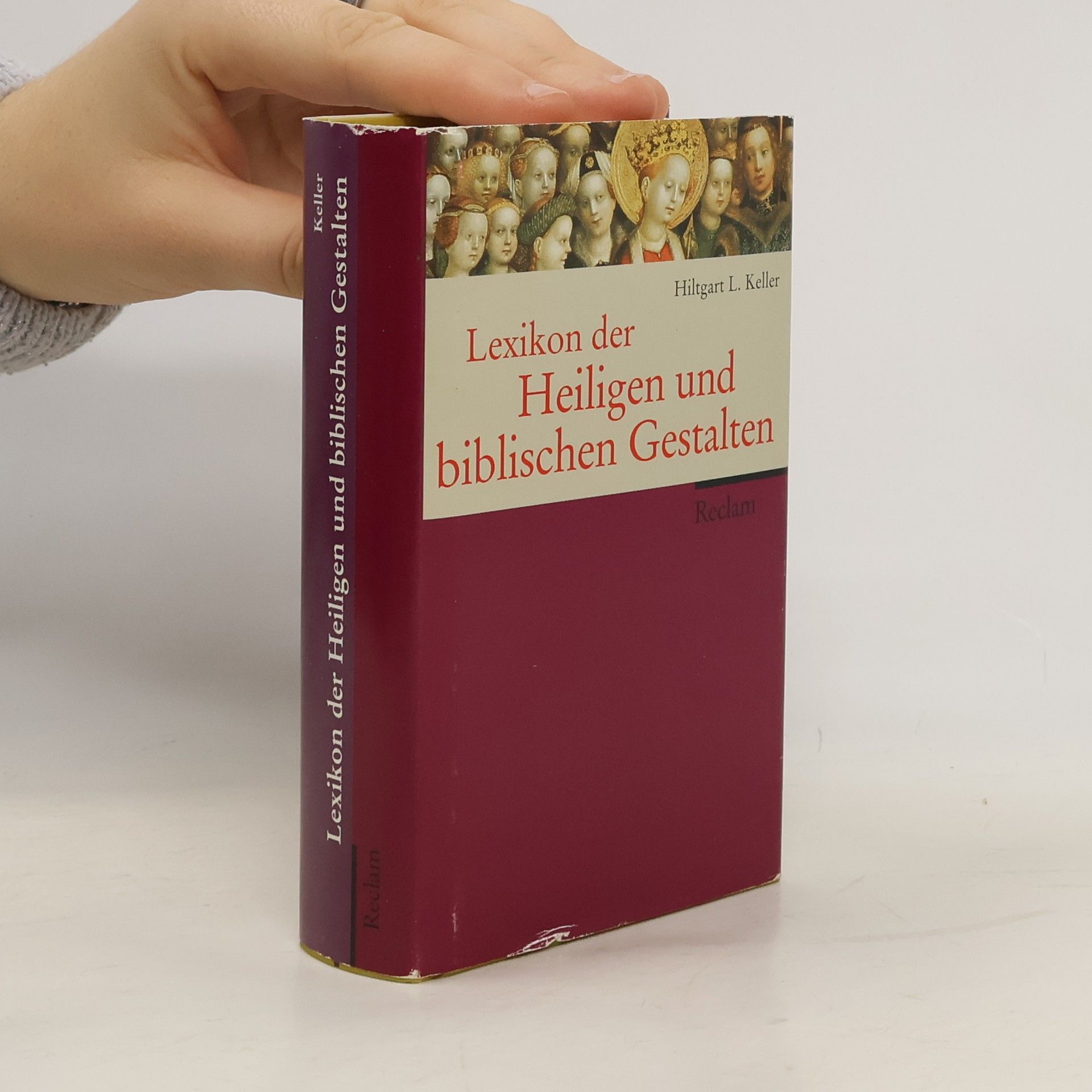 Hiltgart L. Keller Lexikon der Heiligen und biblischen Gestalten