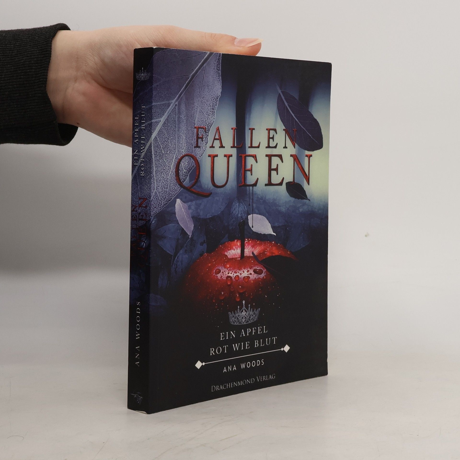 Ana Woods Fallen Queen - ein Apfel, rot wie Blut