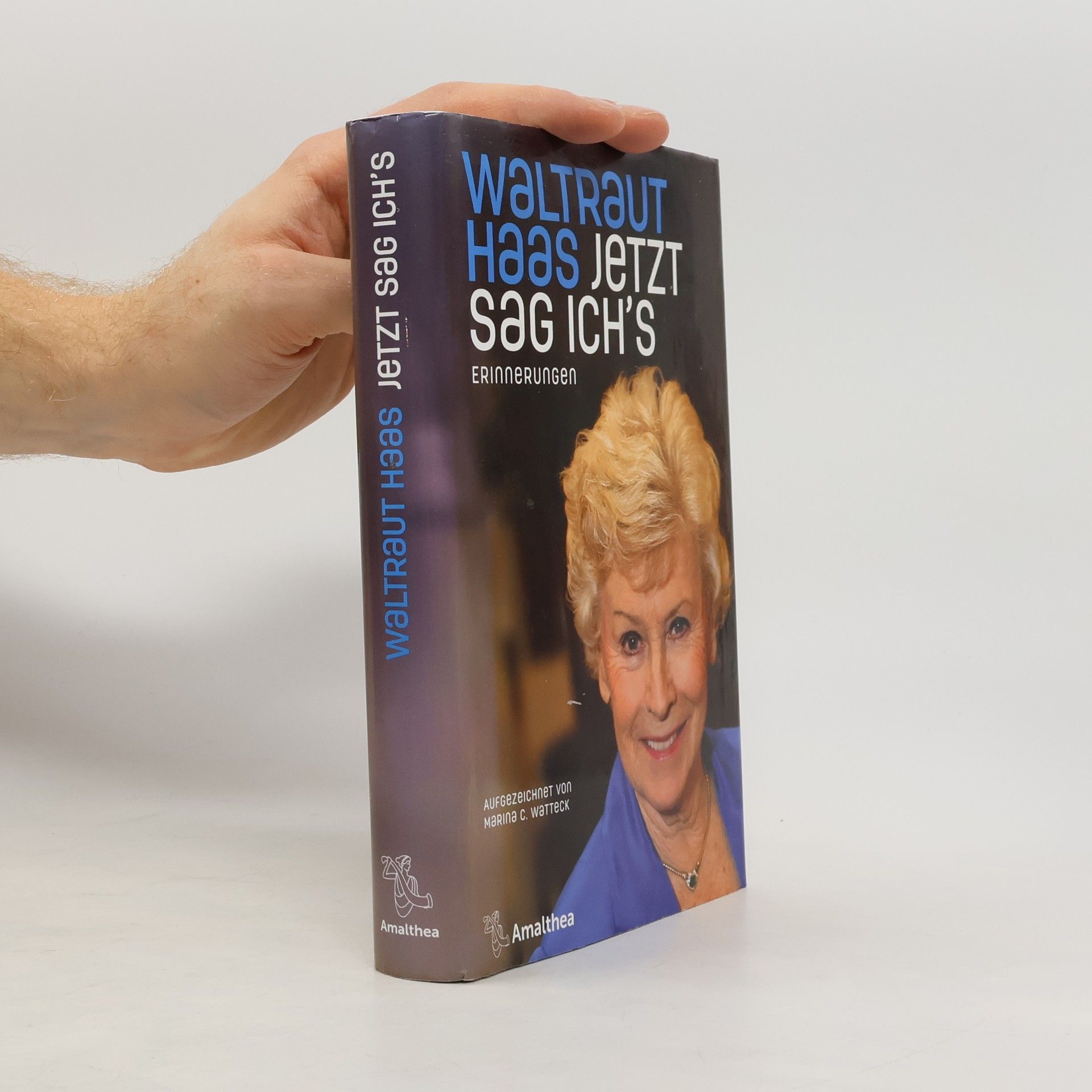 Waltraut Haas Jetzt sag ich's