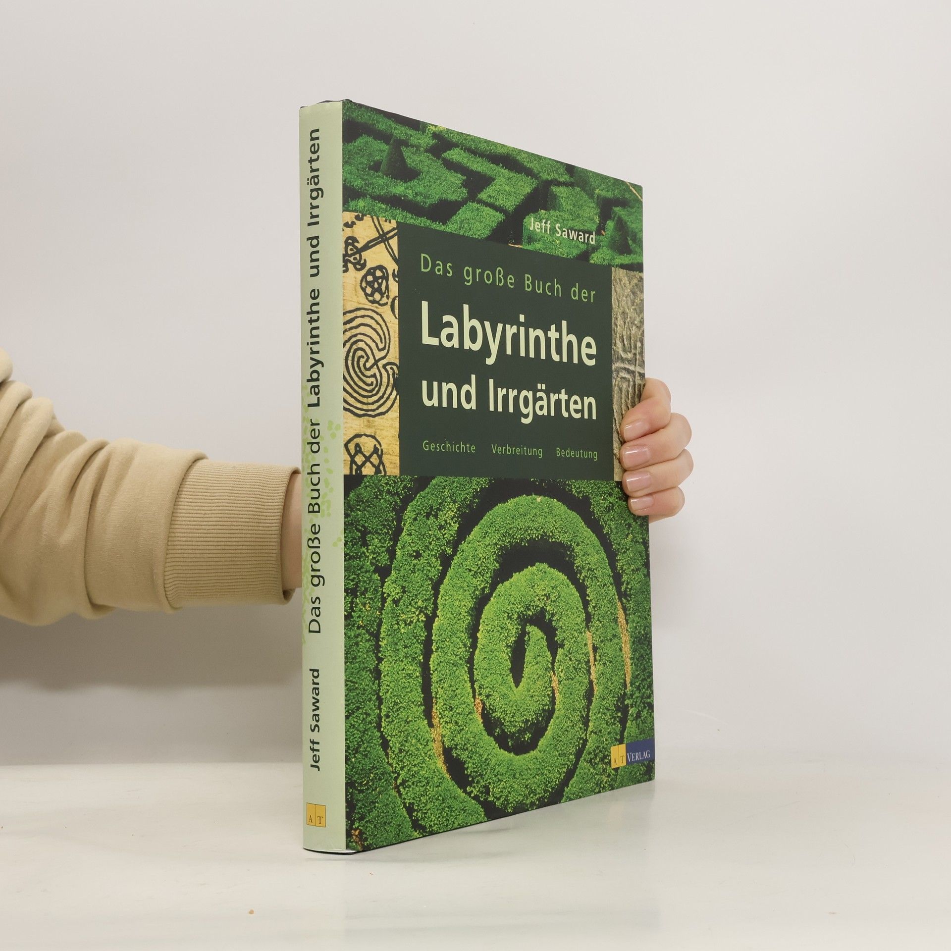 Jeff Saward Das große Buch der Labyrinthe und Irrgärten