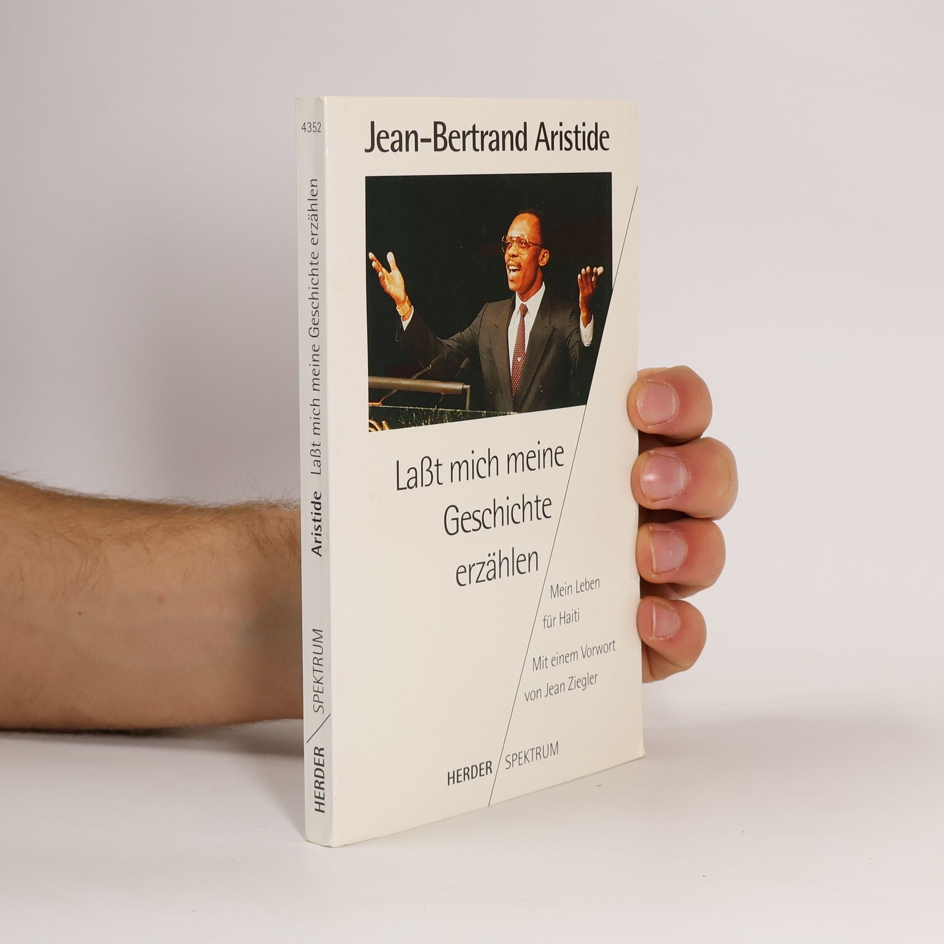 Jean-Bertrand Aristide Lasst mich meine Geschichte erzählen