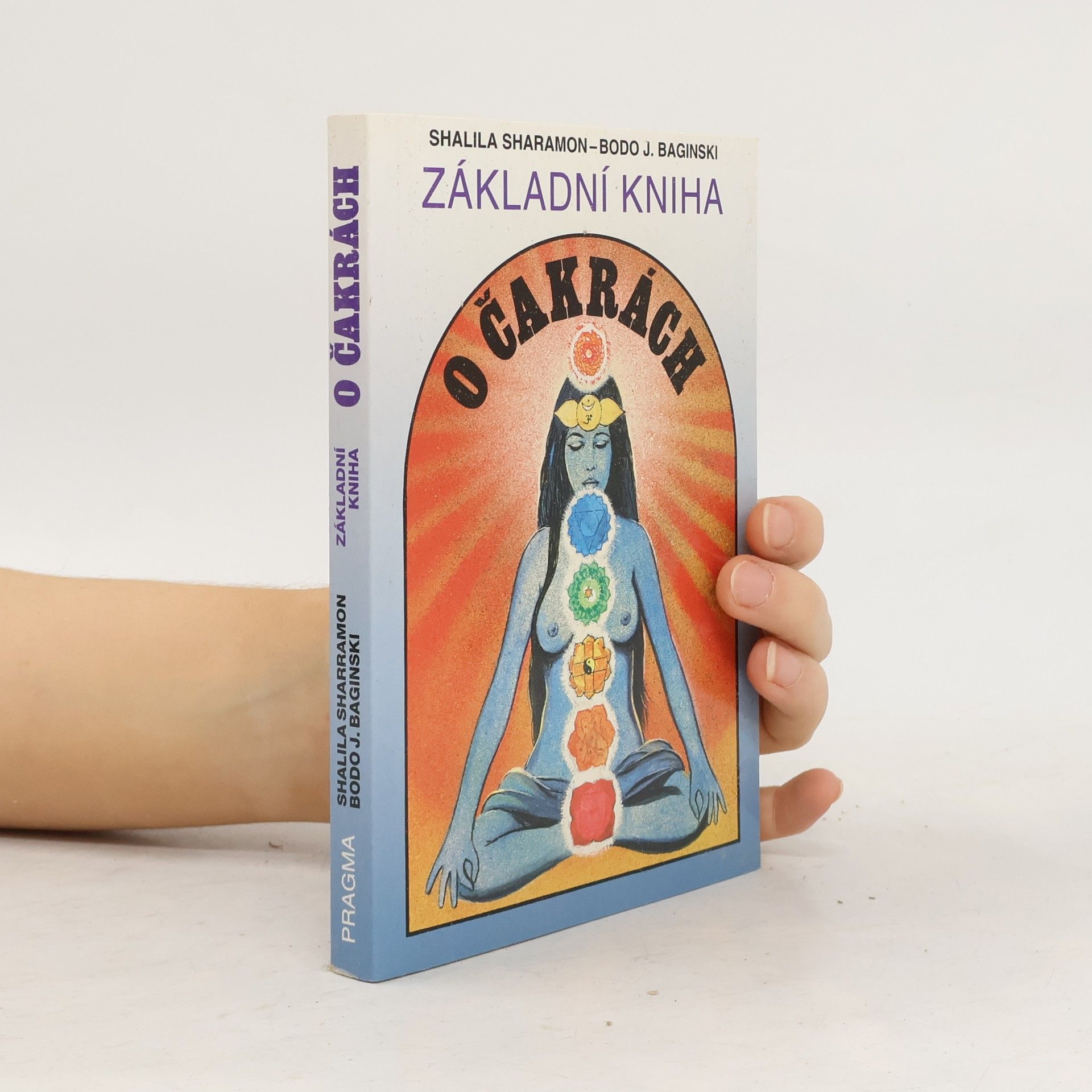 Shalila Sharamon Základní kniha o čakrách