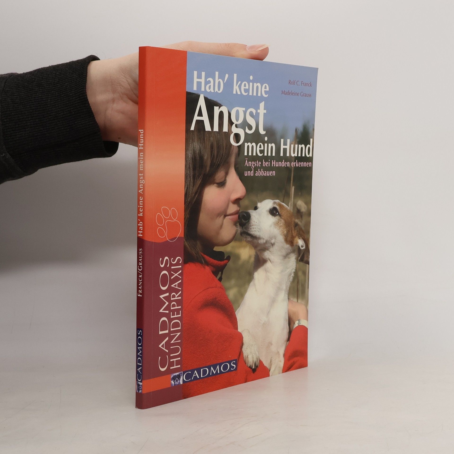 Rolf C. Franck Hab' keine Angst mein Hund