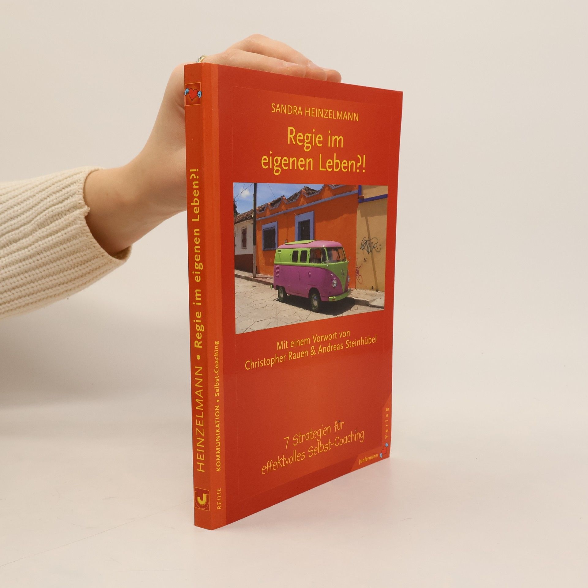 Sandra Heinzelmann Regie im eigenen Leben?!