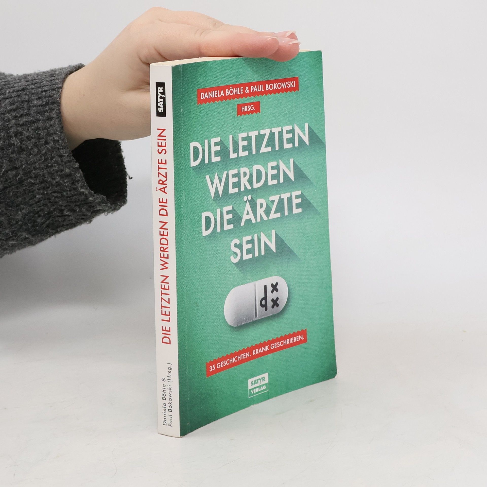 Daniela Böhle Die Letzten werden die Ärzte sein