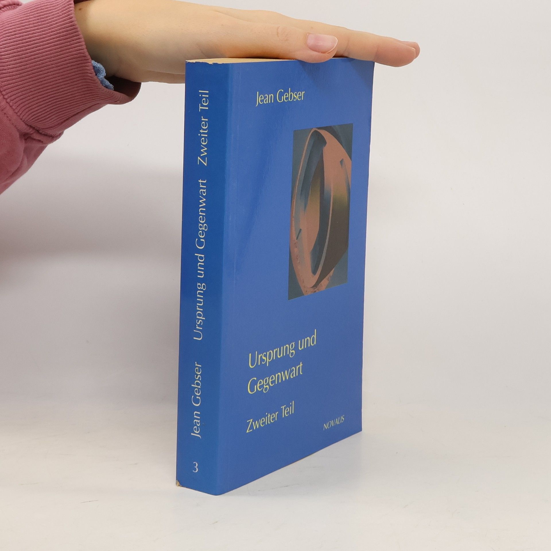 Jean Gebser Ursprung und Gegenwart. Zweiter Teil