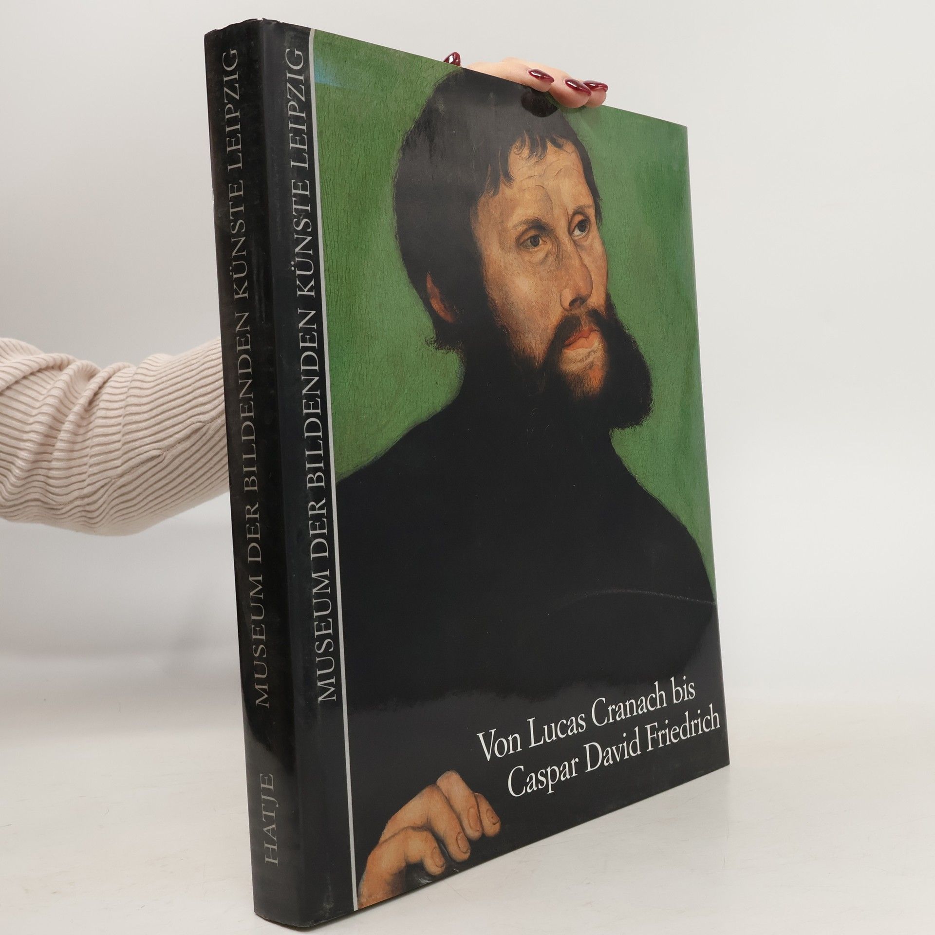 Herwig Guratzsch Von Lucas Cranach bis Caspar David Friedrich