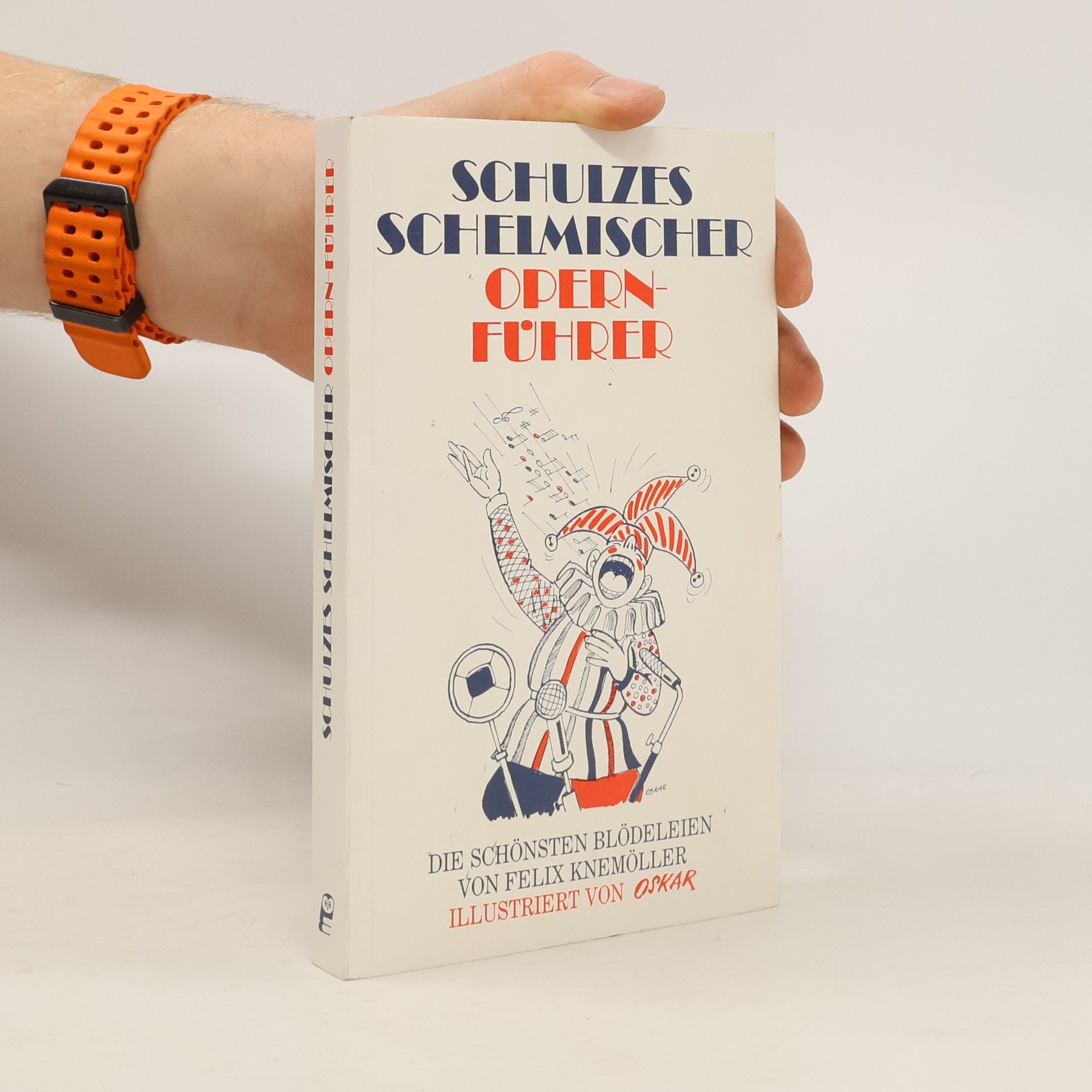 Schulzes schelmischer Opernführer