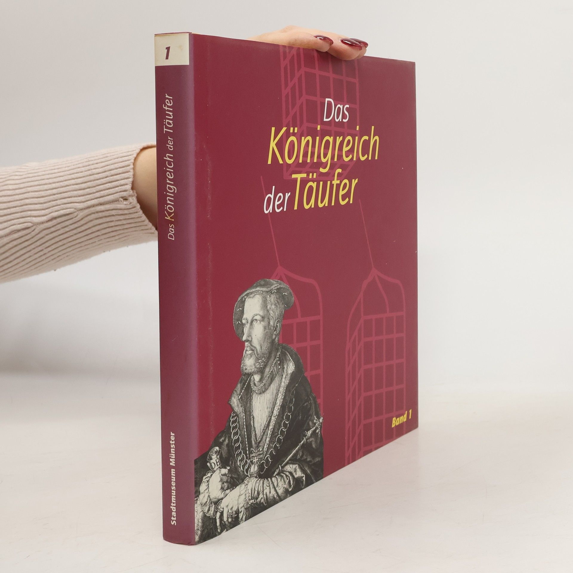 Autorenkollektiv Das Königreich der Täufer. Band 1