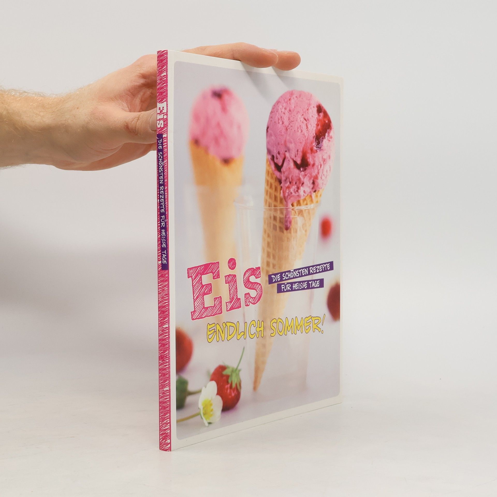 Autorenkollektiv Eis. Endlich Sommer!