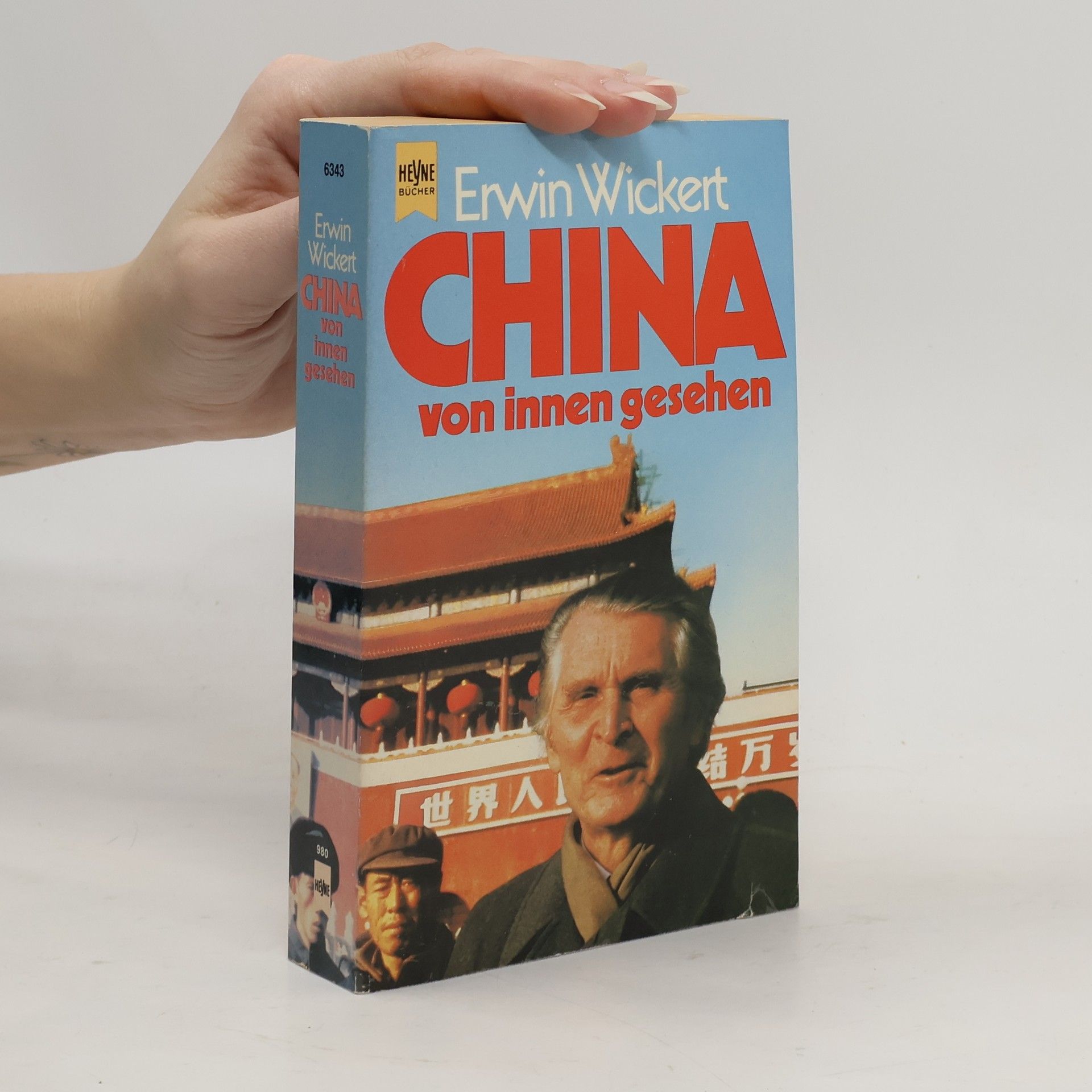 Erwin Wickert China von innen gesehen