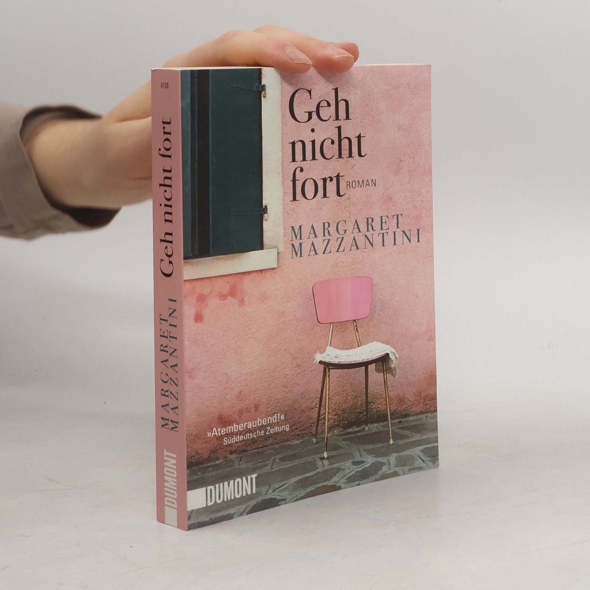 Margaret Mazzantini Geh nicht fort
