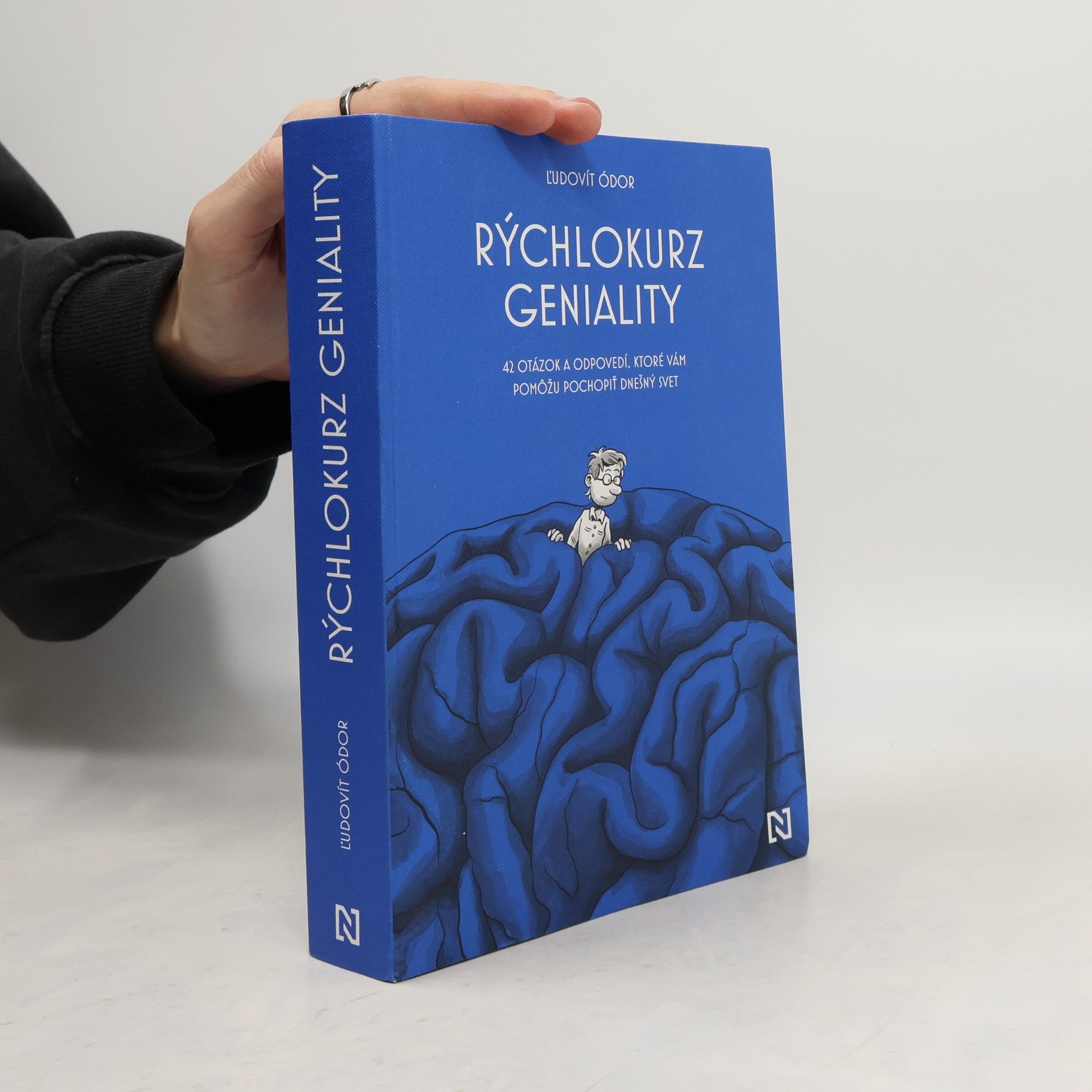 Ľudovít Ódor Rýchlokurz geniality. 42 otázok a odpovedí, ktoré vám pomôžu pochopiť dnešný svet